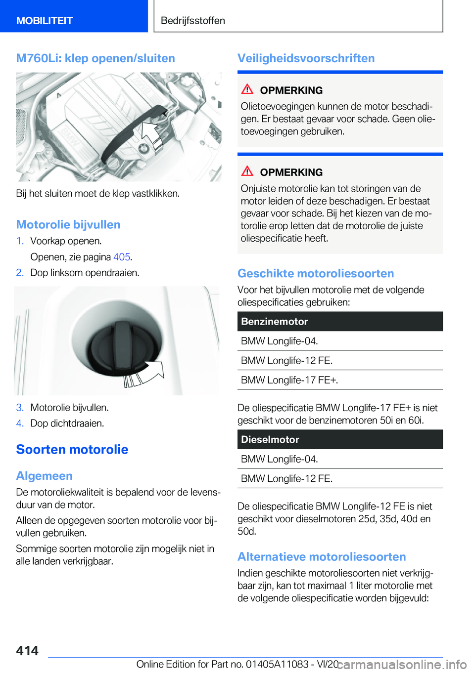 BMW 7 SERIES 2021  Instructieboekjes (in Dutch) �M�7�6�0�L�i�:��k�l�e�p��o�p�e�n�e�n�/�s�l�u�i�t�e�n
�B�i�j��h�e�t��s�l�u�i�t�e�n��m�o�e�t��d�e��k�l�e�p��v�a�s�t�k�l�i�k�k�e�n�.�M�o�t�o�r�o�l�i�e��b�i�j�v�u�l�l�e�n
�1�.�V�o�o�r�k�a�p��o�p