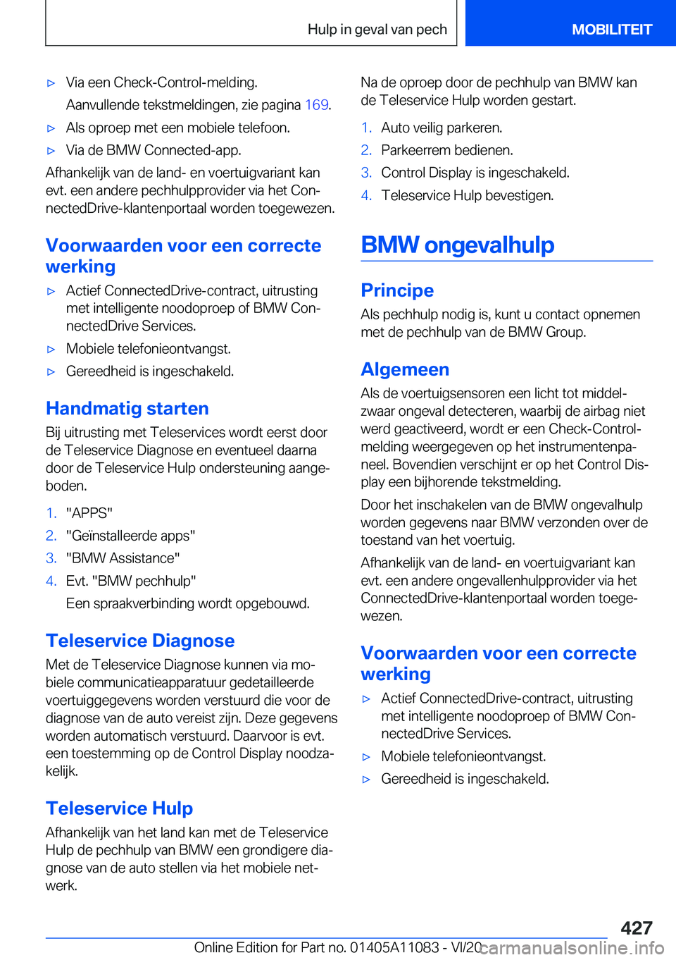 BMW 7 SERIES 2021  Instructieboekjes (in Dutch) 'x�V�i�a��e�e�n��C�h�e�c�k�-�C�o�n�t�r�o�l�-�m�e�l�d�i�n�g�.
�A�a�n�v�u�l�l�e�n�d�e��t�e�k�s�t�m�e�l�d�i�n�g�e�n�,��z�i�e��p�a�g�i�n�a� �1�6�9�.'x�A�l�s��o�p�r�o�e�p��m�e�t��e�e�n��m