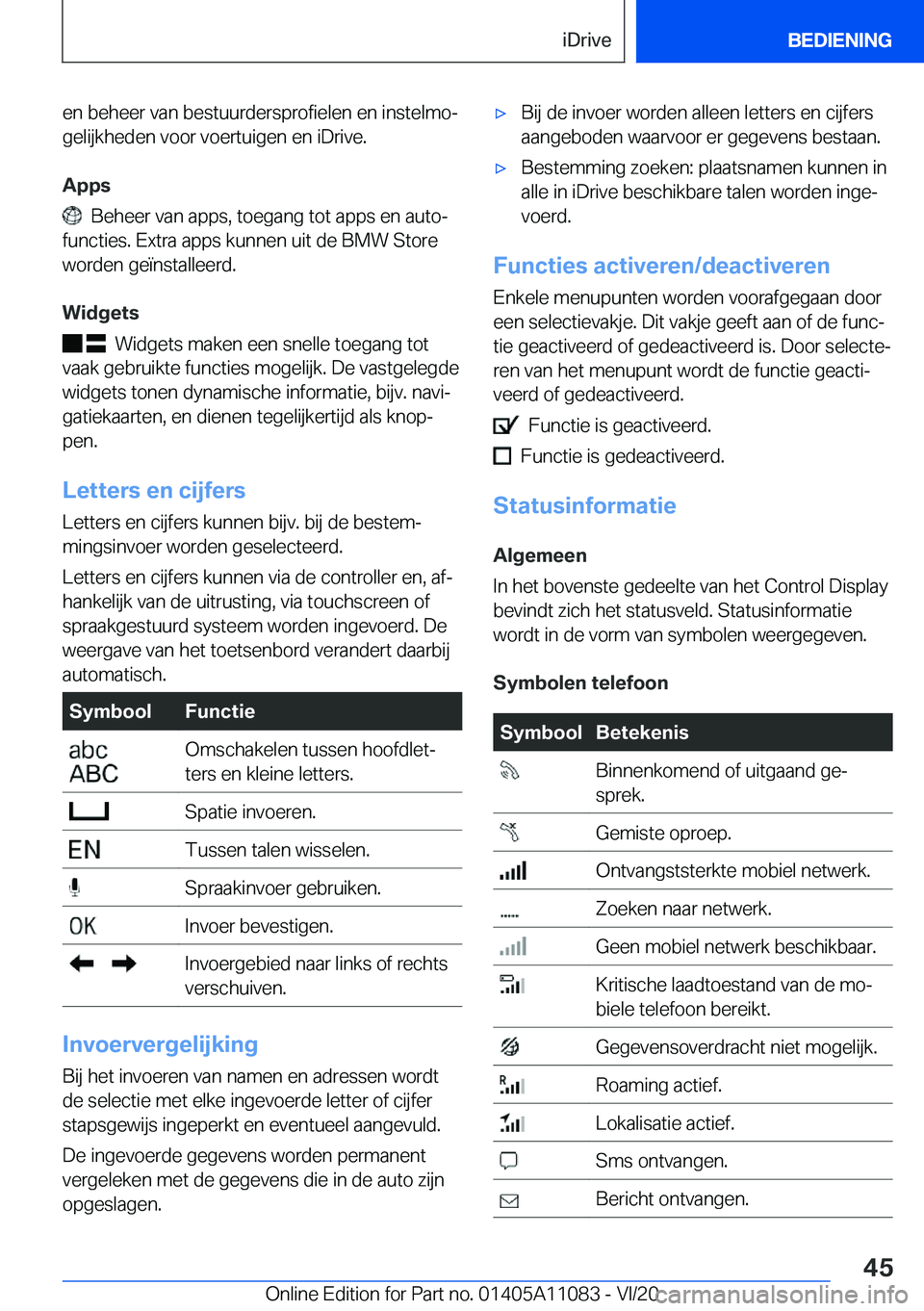 BMW 7 SERIES 2021  Instructieboekjes (in Dutch) �e�n��b�e�h�e�e�r��v�a�n��b�e�s�t�u�u�r�d�e�r�s�p�r�o�f�i�e�l�e�n��e�n��i�n�s�t�e�l�m�oj�g�e�l�i�j�k�h�e�d�e�n��v�o�o�r��v�o�e�r�t�u�i�g�e�n��e�n��i�D�r�i�v�e�.
�A�p�p�s
���B�e�h�e�e�r��v