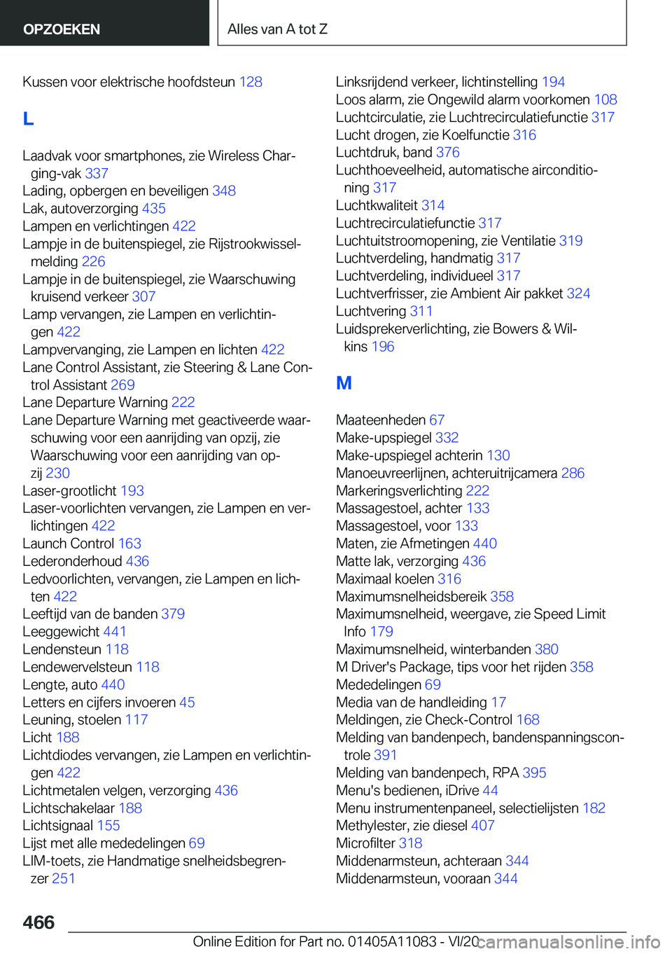 BMW 7 SERIES 2021  Instructieboekjes (in Dutch) �K�u�s�s�e�n��v�o�o�r��e�l�e�k�t�r�i�s�c�h�e��h�o�o�f�d�s�t�e�u�n��1�2�8�
�L
�L�a�a�d�v�a�k��v�o�o�r��s�m�a�r�t�p�h�o�n�e�s�,��z�i�e��W�i�r�e�l�e�s�s��C�h�a�rj �g�i�n�g�-�v�a�k� �3�3�7�
�