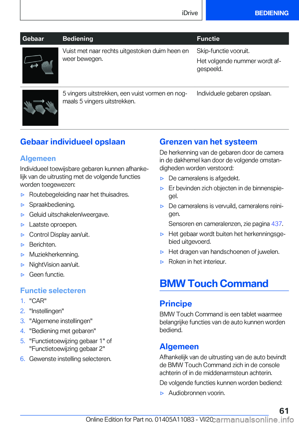 BMW 7 SERIES 2021  Instructieboekjes (in Dutch) �G�e�b�a�a�r�B�e�d�i�e�n�i�n�g�F�u�n�c�t�i�e�V�u�i�s�t��m�e�t��n�a�a�r��r�e�c�h�t�s��u�i�t�g�e�s�t�o�k�e�n��d�u�i�m��h�e�e�n��e�n
�w�e�e�r��b�e�w�e�g�e�n�.�S�k�i�p�-�f�u�n�c�t�i�e��v�o�o�r�u�