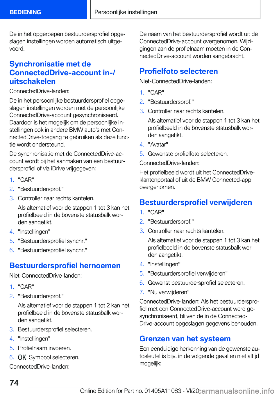 BMW 7 SERIES 2021  Instructieboekjes (in Dutch) �D�e��i�n��h�e�t��o�p�g�e�r�o�e�p�e�n��b�e�s�t�u�u�r�d�e�r�s�p�r�o�f�i�e�l��o�p�g�ej
�s�l�a�g�e�n��i�n�s�t�e�l�l�i�n�g�e�n��w�o�r�d�e�n��a�u�t�o�m�a�t�i�s�c�h��u�i�t�g�ej �v�o�e�r�d�.
�S�y�