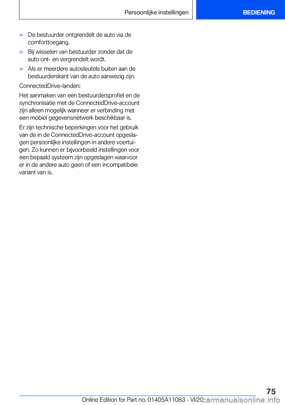 BMW 7 SERIES 2021  Instructieboekjes (in Dutch) 'x�D�e��b�e�s�t�u�u�r�d�e�r��o�n�t�g�r�e�n�d�e�l�t��d�e��a�u�t�o��v�i�a��d�e�c�o�m�f�o�r�t�t�o�e�g�a�n�g�.'x�B�i�j��w�i�s�s�e�l�e�n��v�a�n��b�e�s�t�u�u�r�d�e�r��z�o�n�d�e�r��d�a�t�