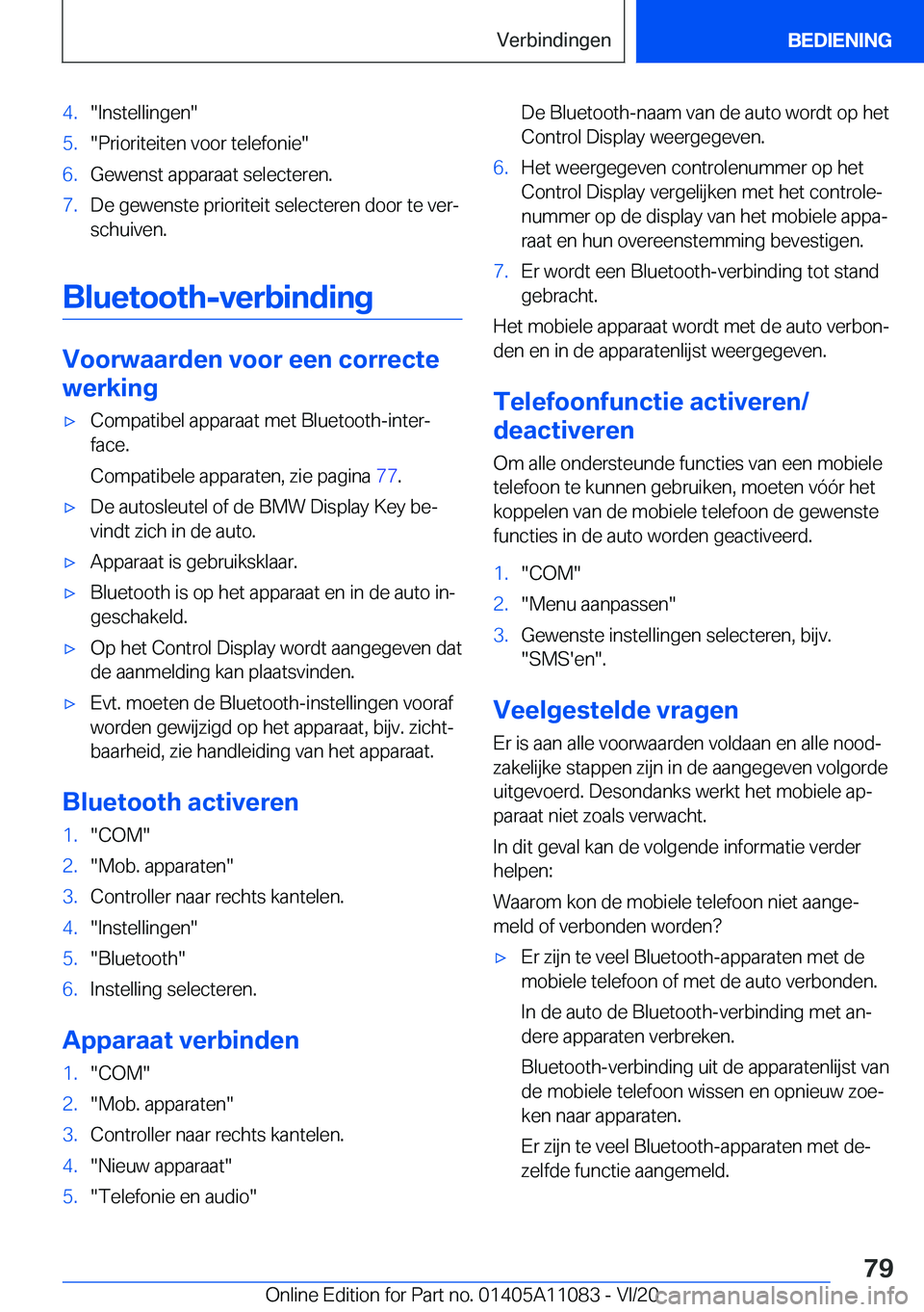 BMW 7 SERIES 2021  Instructieboekjes (in Dutch) �4�.��I�n�s�t�e�l�l�i�n�g�e�n��5�.��P�r�i�o�r�i�t�e�i�t�e�n��v�o�o�r��t�e�l�e�f�o�n�i�e��6�.�G�e�w�e�n�s�t��a�p�p�a�r�a�a�t��s�e�l�e�c�t�e�r�e�n�.�7�.�D�e��g�e�w�e�n�s�t�e��p�r�i�o�r�i�t�e�i