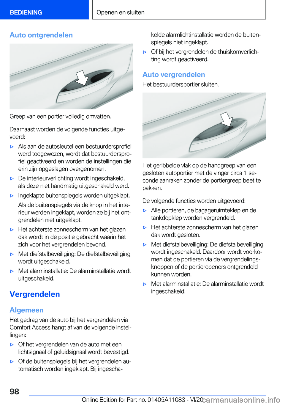 BMW 7 SERIES 2021  Instructieboekjes (in Dutch) �A�u�t�o��o�n�t�g�r�e�n�d�e�l�e�n
�G�r�e�e�p��v�a�n��e�e�n��p�o�r�t�i�e�r��v�o�l�l�e�d�i�g��o�m�v�a�t�t�e�n�.
�D�a�a�r�n�a�a�s�t��w�o�r�d�e�n��d�e��v�o�l�g�e�n�d�e��f�u�n�c�t�i�e�s��u�i�t�g