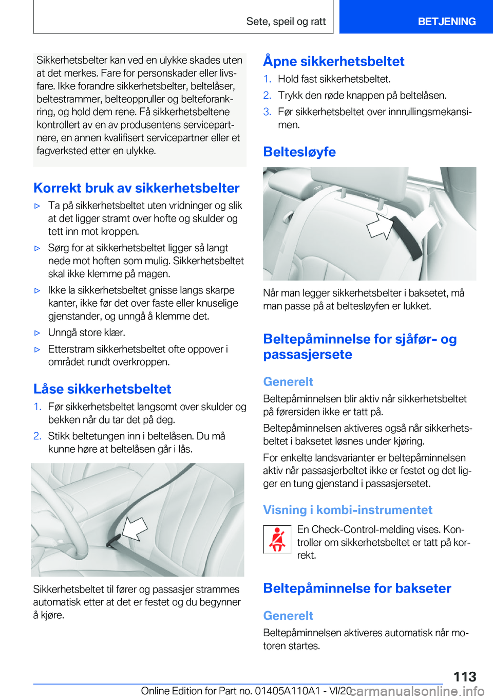 BMW 7 SERIES 2021  InstruksjonsbØker (in Norwegian) �S�i�k�k�e�r�h�e�t�s�b�e�l�t�e�r��k�a�n��v�e�d��e�n��u�l�y�k�k�e��s�k�a�d�e�s��u�t�e�n�a�t��d�e�t��m�e�r�k�e�s�.��F�a�r�e��f�o�r��p�e�r�s�o�n�s�k�a�d�e�r��e�l�l�e�r��l�i�v�sj
�f�a�r�e�.�