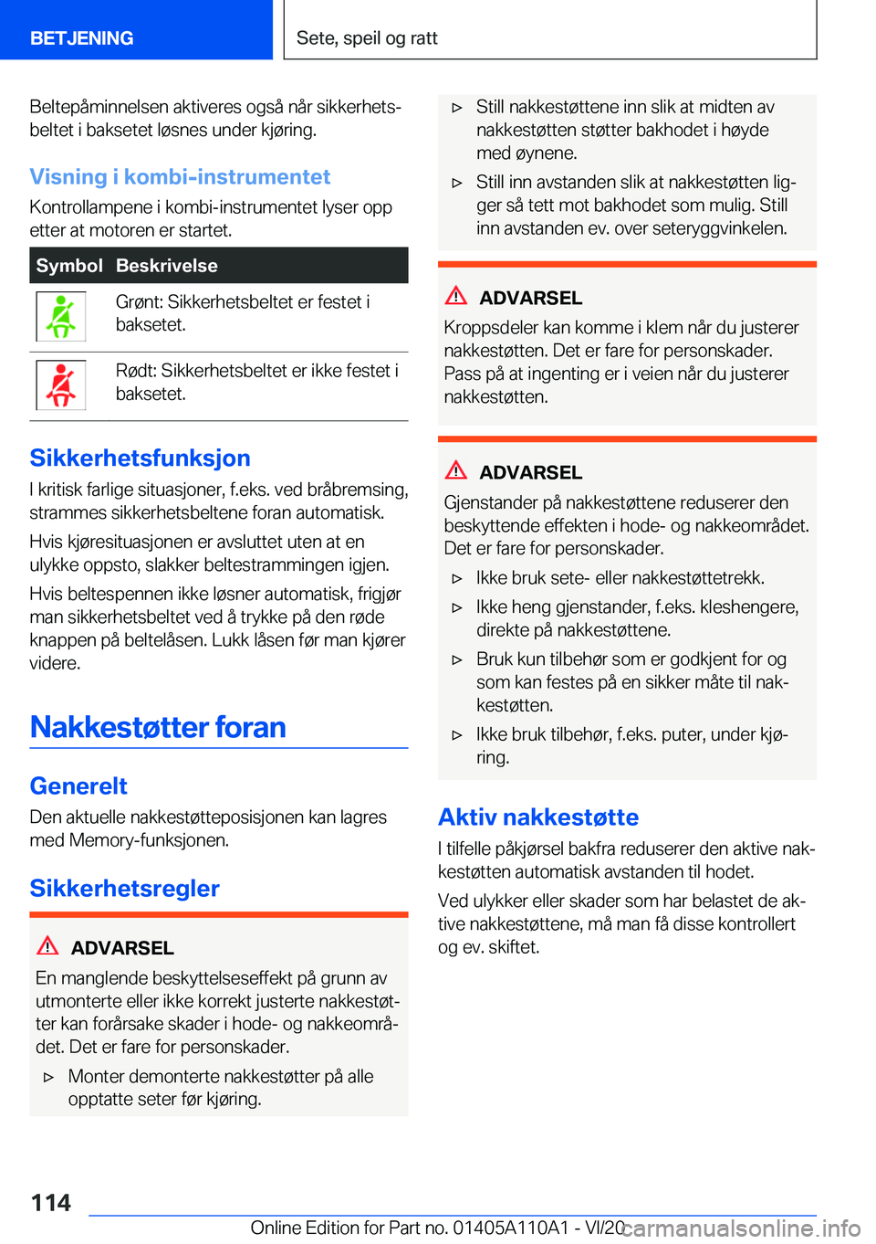 BMW 7 SERIES 2021  InstruksjonsbØker (in Norwegian) �B�e�l�t�e�p�å�m�i�n�n�e�l�s�e�n��a�k�t�i�v�e�r�e�s��o�g�s�å��n�å�r��s�i�k�k�e�r�h�e�t�sj
�b�e�l�t�e�t��i��b�a�k�s�e�t�e�t��l�