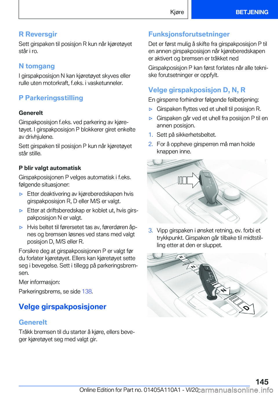 BMW 7 SERIES 2021  InstruksjonsbØker (in Norwegian) �R��R�e�v�e�r�s�g�i�r�S�e�t�t��g�i�r�s�p�a�k�e�n��t�i�l��p�o�s�i�s�j�o�n��R��k�u�n��n�å�r��k�j�