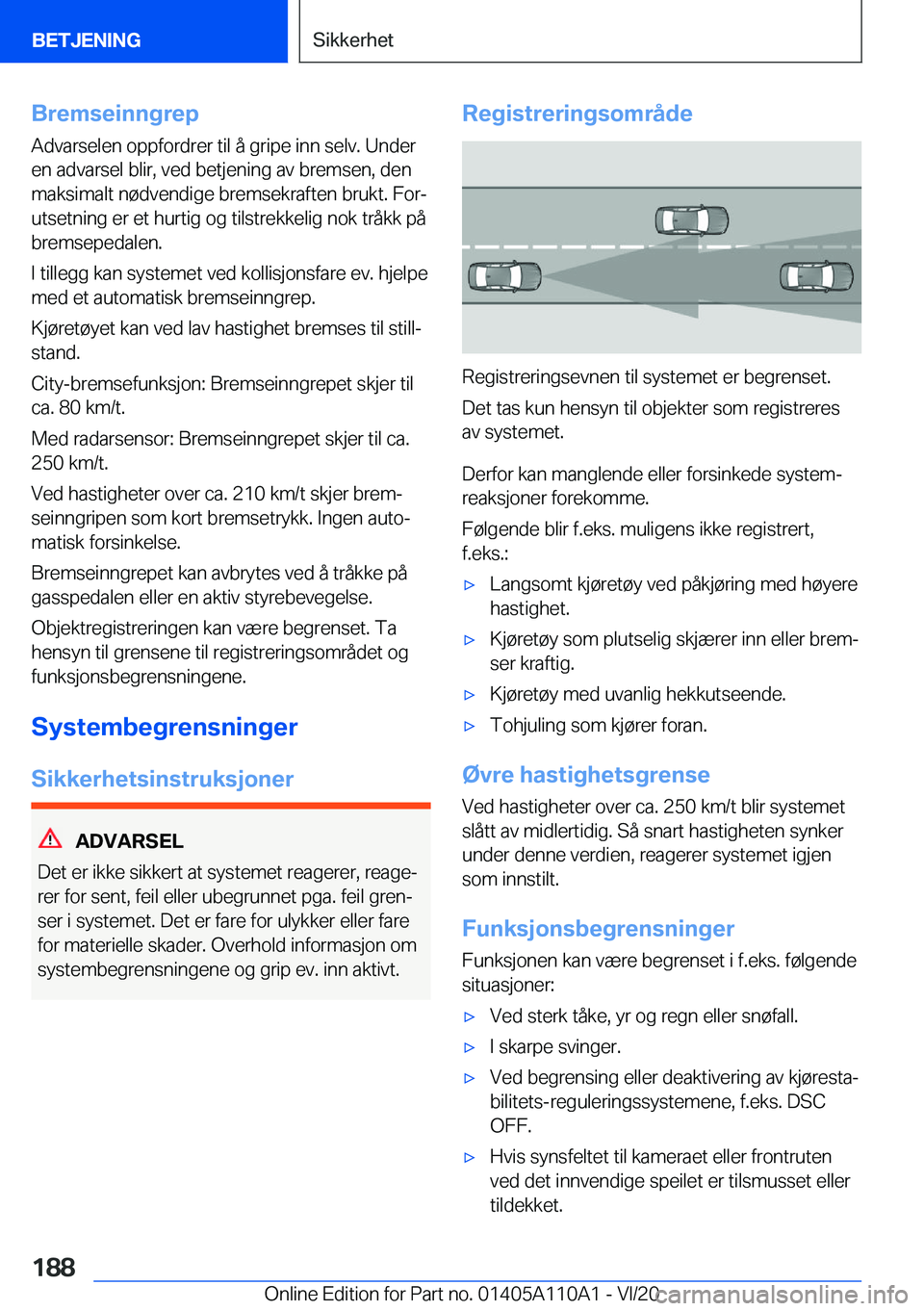 BMW 7 SERIES 2021  InstruksjonsbØker (in Norwegian) �B�r�e�m�s�e�i�n�n�g�r�e�p
�A�d�v�a�r�s�e�l�e�n��o�p�p�f�o�r�d�r�e�r��t�i�l��å��g�r�i�p�e��i�n�n��s�e�l�v�.��U�n�d�e�r
�e�n��a�d�v�a�r�s�e�l��b�l�i�r�,��v�e�d��b�e�t�j�e�n�i�n�g��a�v��b�