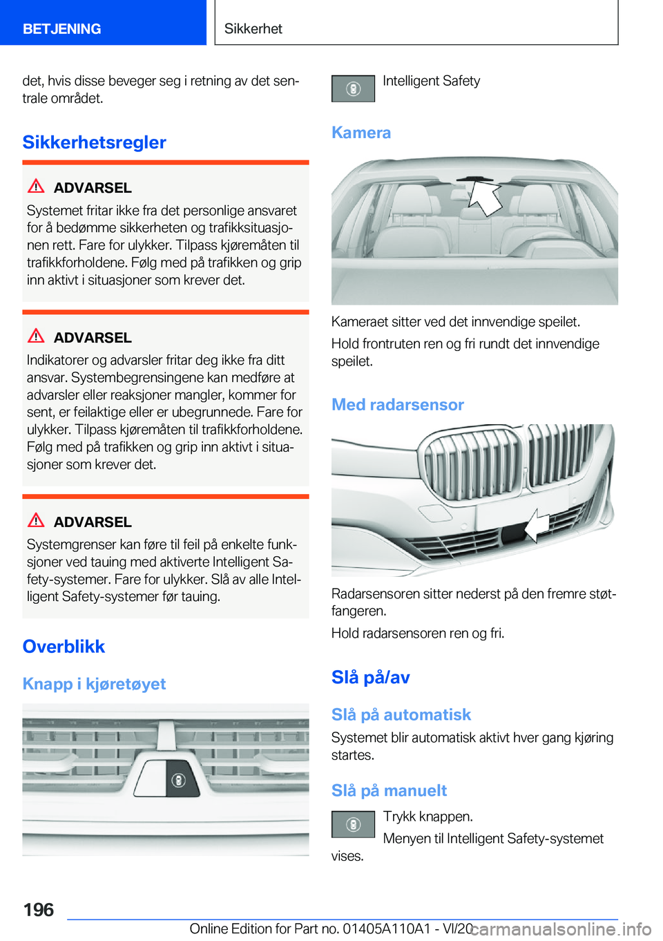 BMW 7 SERIES 2021  InstruksjonsbØker (in Norwegian) �d�e�t�,��h�v�i�s��d�i�s�s�e��b�e�v�e�g�e�r��s�e�g��i��r�e�t�n�i�n�g��a�v��d�e�t��s�e�nj�t�r�a�l�e��o�m�r�å�d�e�t�.
�S�i�k�k�e�r�h�e�t�s�r�e�g�l�e�r
�A�D�V�A�R�S�E�L
�S�y�s�t�e�m�e�t��f�r