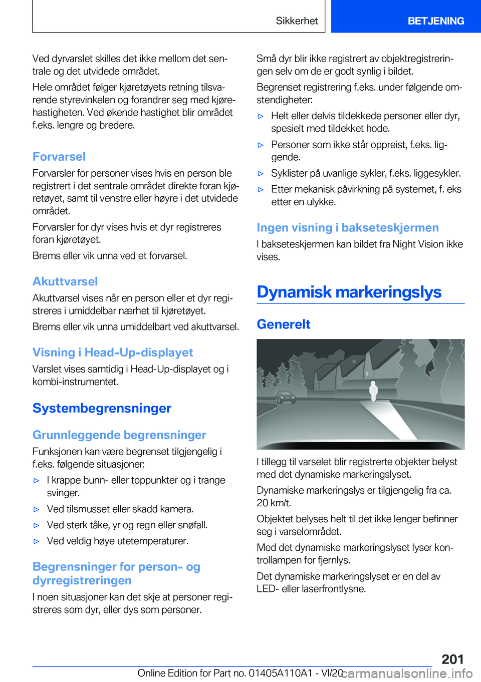 BMW 7 SERIES 2021  InstruksjonsbØker (in Norwegian) �V�e�d��d�y�r�v�a�r�s�l�e�t��s�k�i�l�l�e�s��d�e�t��i�k�k�e��m�e�l�l�o�m��d�e�t��s�e�nj�t�r�a�l�e��o�g��d�e�t��u�t�v�i�d�e�d�e��o�m�r�å�d�e�t�.
�H�e�l�e��o�m�r�å�d�e�t��f�