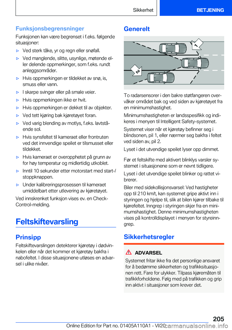 BMW 7 SERIES 2021  InstruksjonsbØker (in Norwegian) �F�u�n�k�s�j�o�n�s�b�e�g�r�e�n�s�n�i�n�g�e�r
�F�u�n�k�s�j�o�n�e�n��k�a�n��v�æ�r�e��b�e�g�r�e�n�s�e�t��i��f�.�e�k�s�.��f�