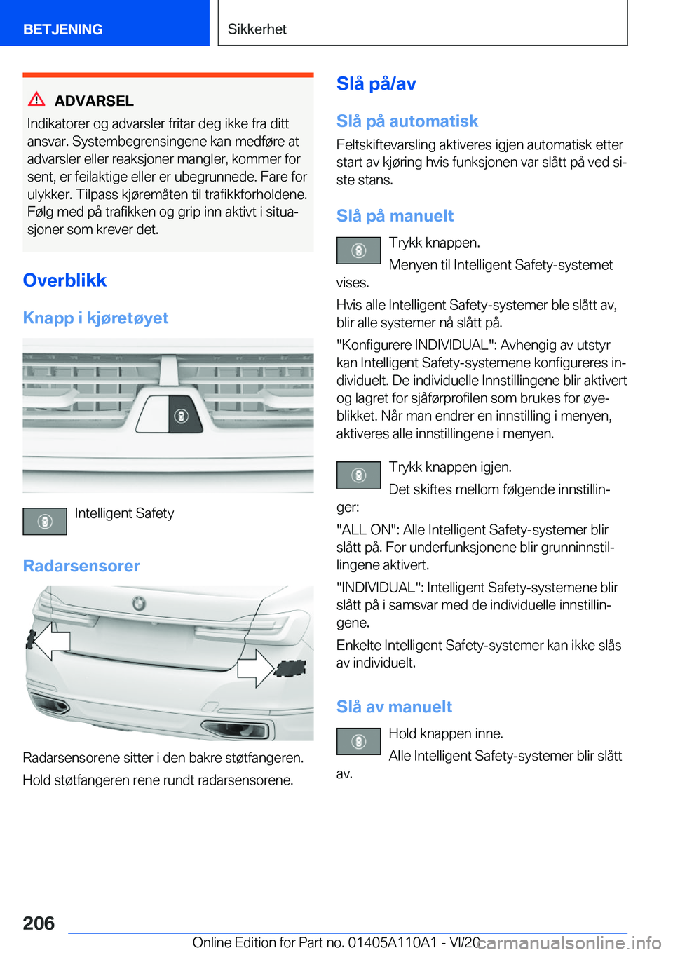 BMW 7 SERIES 2021  InstruksjonsbØker (in Norwegian) �A�D�V�A�R�S�E�L
�I�n�d�i�k�a�t�o�r�e�r��o�g��a�d�v�a�r�s�l�e�r��f�r�i�t�a�r��d�e�g��i�k�k�e��f�r�a��d�i�t�t �a�n�s�v�a�r�.��S�y�s�t�e�m�b�e�g�r�e�n�s�i�n�g�e�n�e��k�a�n��m�e�d�f�