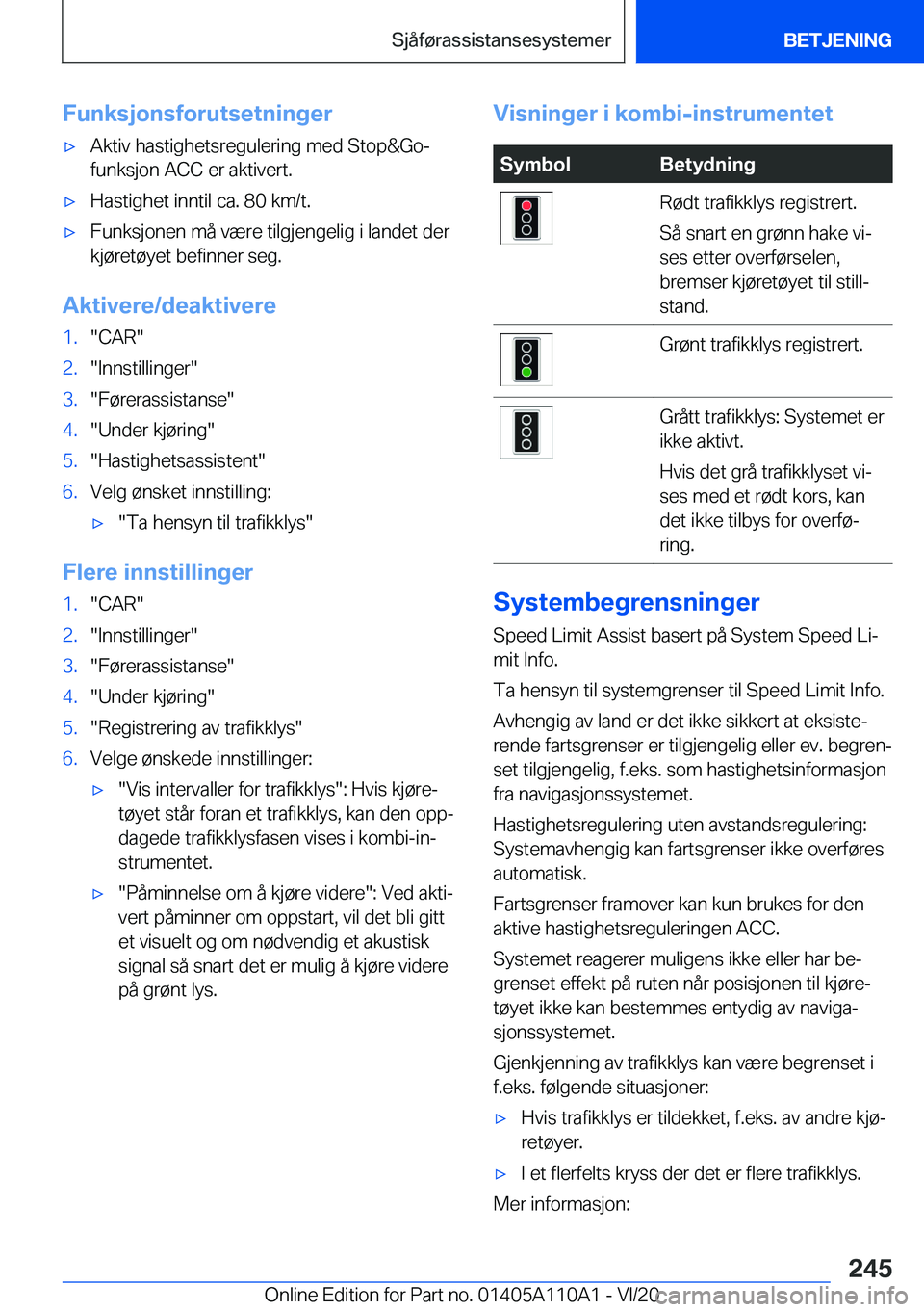 BMW 7 SERIES 2021  InstruksjonsbØker (in Norwegian) �F�u�n�k�s�j�o�n�s�f�o�r�u�t�s�e�t�n�i�n�g�e�r'x�A�k�t�i�v��h�a�s�t�i�g�h�e�t�s�r�e�g�u�l�e�r�i�n�g��m�e�d��S�t�o�p�&�G�o�-
�f�u�n�k�s�j�o�n��A�C�C��e�r��a�k�t�i�v�e�r�t�.'x�H�a�s�t�i�g�