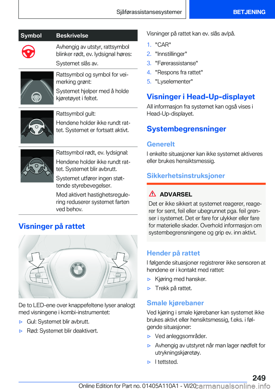 BMW 7 SERIES 2021  InstruksjonsbØker (in Norwegian) �S�y�m�b�o�l�B�e�s�k�r�i�v�e�l�s�e�A�v�h�e�n�g�i�g��a�v��u�t�s�t�y�r�,��r�a�t�t�s�y�m�b�o�l
�b�l�i�n�k�e�r��r�