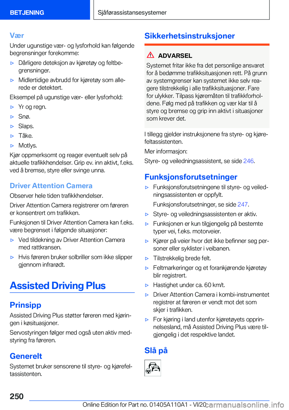 BMW 7 SERIES 2021  InstruksjonsbØker (in Norwegian) �V�æ�r�U�n�d�e�r��u�g�u�n�s�t�i�g�e��v�æ�r�-��o�g��l�y�s�f�o�r�h�o�l�d��k�a�n��f�
