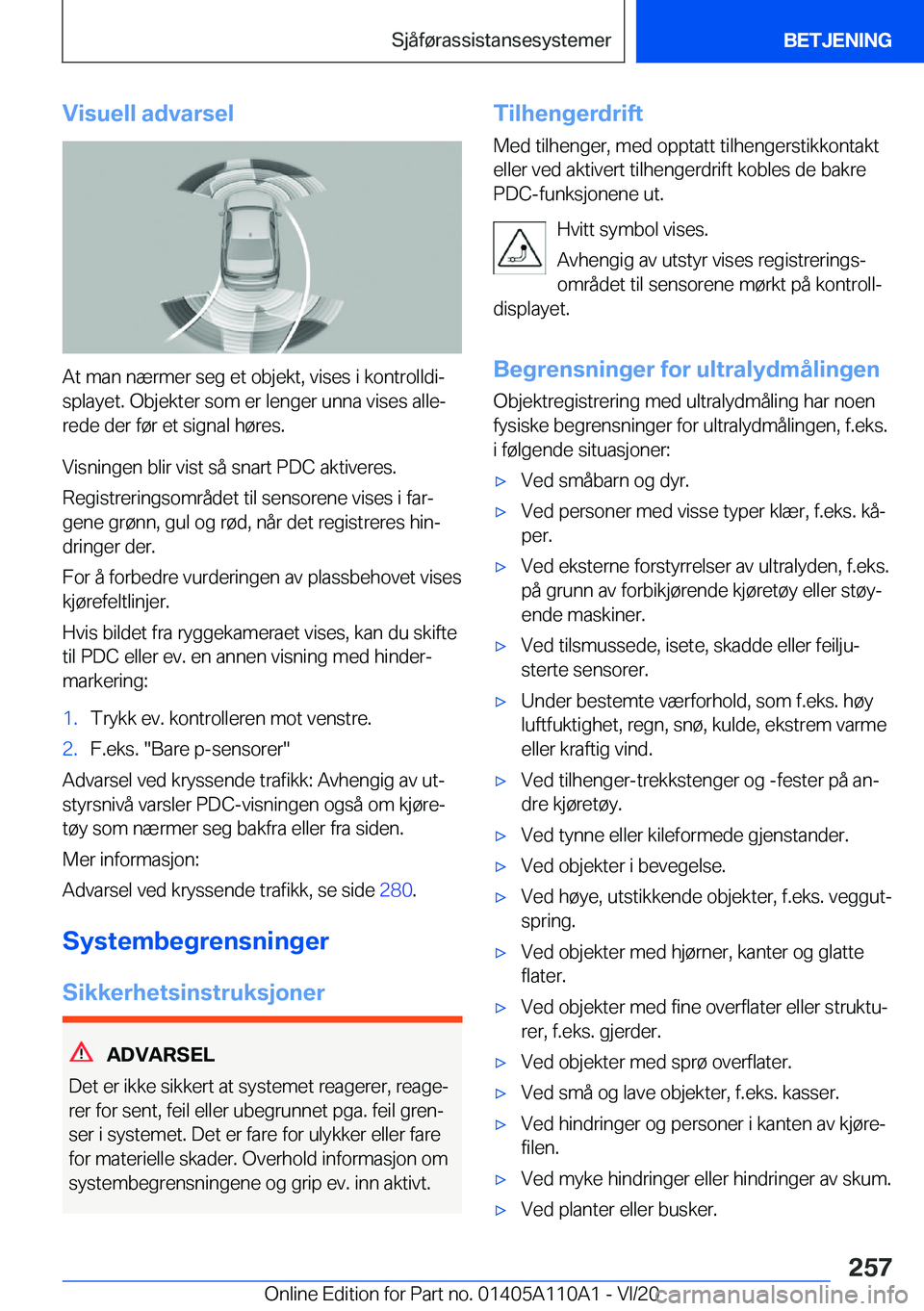 BMW 7 SERIES 2021  InstruksjonsbØker (in Norwegian) �V�i�s�u�e�l�l��a�d�v�a�r�s�e�l
�A�t��m�a�n��n�æ�r�m�e�r��s�e�g��e�t��o�b�j�e�k�t�,��v�i�s�e�s��i��k�o�n�t�r�o�l�l�d�ij�s�p�l�a�y�e�t�.��O�b�j�e�k�t�e�r��s�o�m��e�r��l�e�n�g�e�r��u�n�n