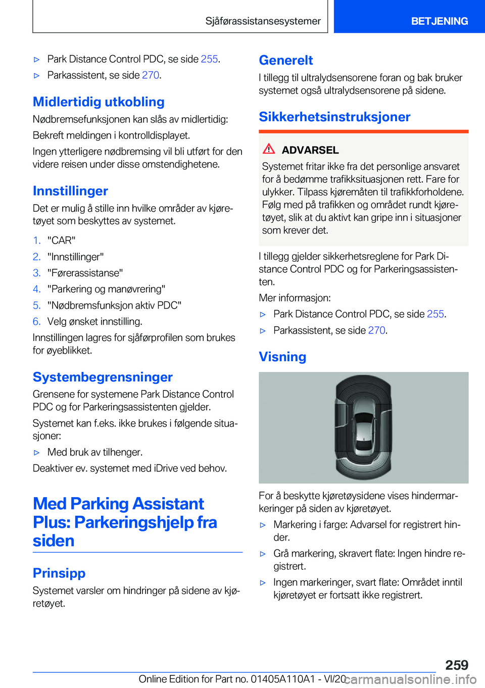 BMW 7 SERIES 2021  InstruksjonsbØker (in Norwegian) 'x�P�a�r�k��D�i�s�t�a�n�c�e��C�o�n�t�r�o�l��P�D�C�,��s�e��s�i�d�e��2�5�5�.'x�P�a�r�k�a�s�s�i�s�t�e�n�t�,��s�e��s�i�d�e� �2�7�0�.
�M�i�d�l�e�r�t�i�d�i�g��u�t�k�o�b�l�i�n�g
�N�