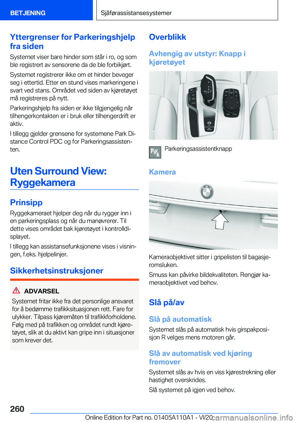 BMW 7 SERIES 2021  InstruksjonsbØker (in Norwegian) �Y�t�t�e�r�g�r�e�n�s�e�r��f�o�r��P�a�r�k�e�r�i�n�g�s�h�j�e�l�p
�f�r�a��s�i�d�e�n
�S�y�s�t�e�m�e�t��v�i�s�e�r��b�a�r�e��h�i�n�d�e�r��s�o�m��s�t�å�r��i��r�o�,��o�g��s�o�m
�b�l�e��r�e�g�i�s