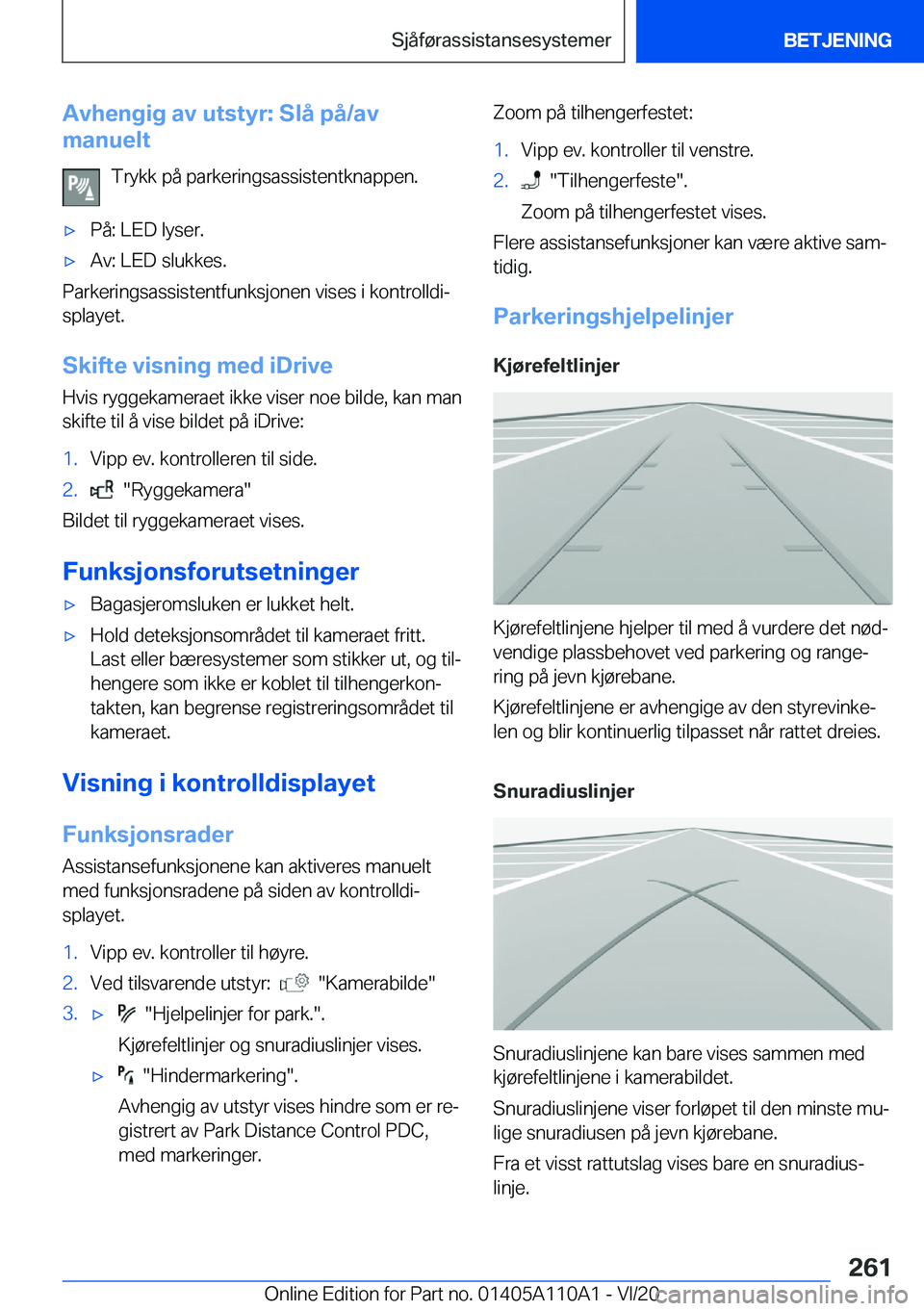 BMW 7 SERIES 2021  InstruksjonsbØker (in Norwegian) �A�v�h�e�n�g�i�g��a�v��u�t�s�t�y�r�:��S�l�å��p�å�/�a�v
�m�a�n�u�e�l�t
�T�r�y�k�k��p�å��p�a�r�k�e�r�i�n�g�s�a�s�s�i�s�t�e�n�t�k�n�a�p�p�e�n�.'x�P�å�:��L�E�D��l�y�s�e�r�.'x�A�v�:��L