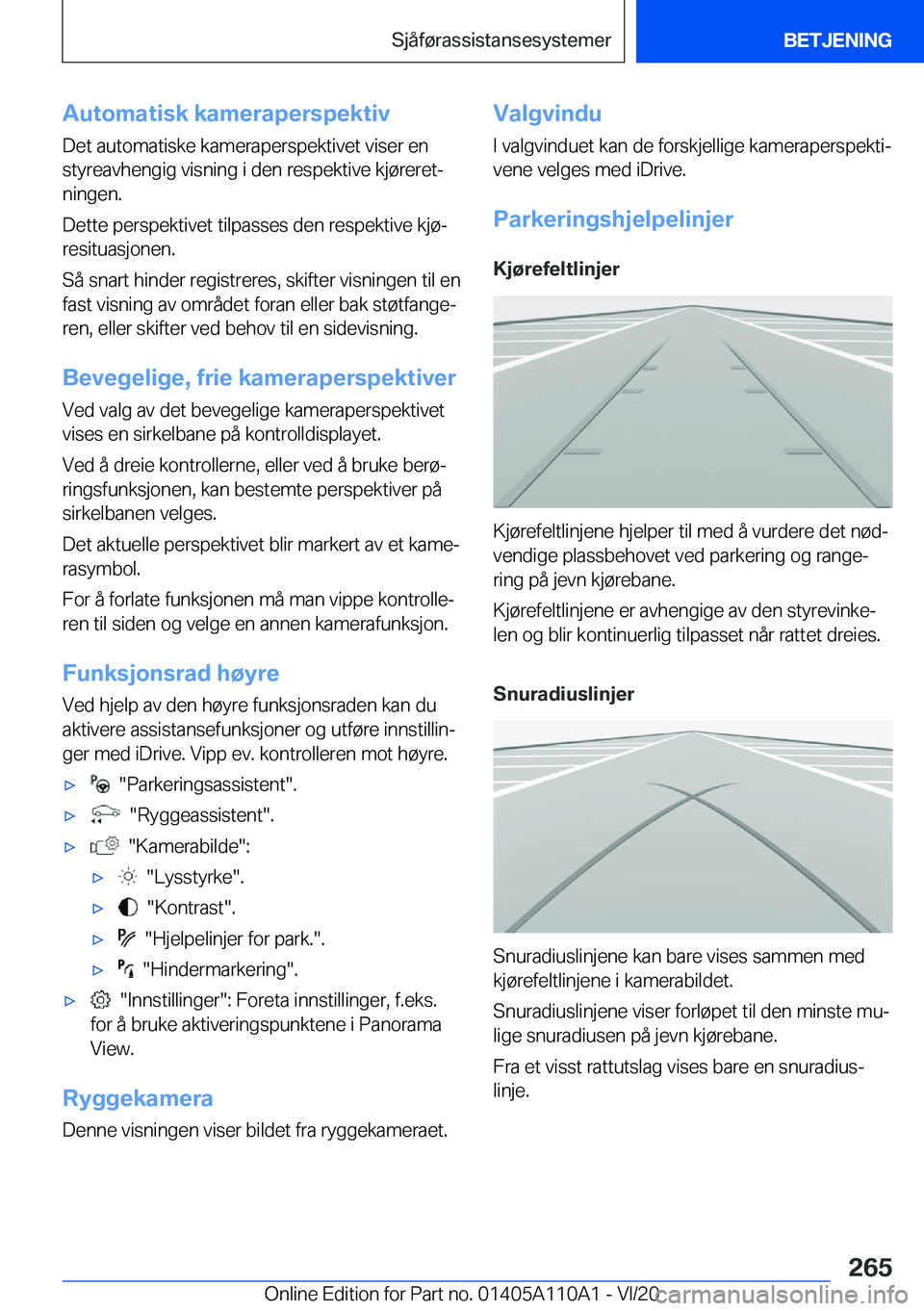 BMW 7 SERIES 2021  InstruksjonsbØker (in Norwegian) �A�u�t�o�m�a�t�i�s�k��k�a�m�e�r�a�p�e�r�s�p�e�k�t�i�v�D�e�t��a�u�t�o�m�a�t�i�s�k�e��k�a�m�e�r�a�p�e�r�s�p�e�k�t�i�v�e�t��v�i�s�e�r��e�n
�s�t�y�r�e�a�v�h�e�n�g�i�g��v�i�s�n�i�n�g��i��d�e�n��r�