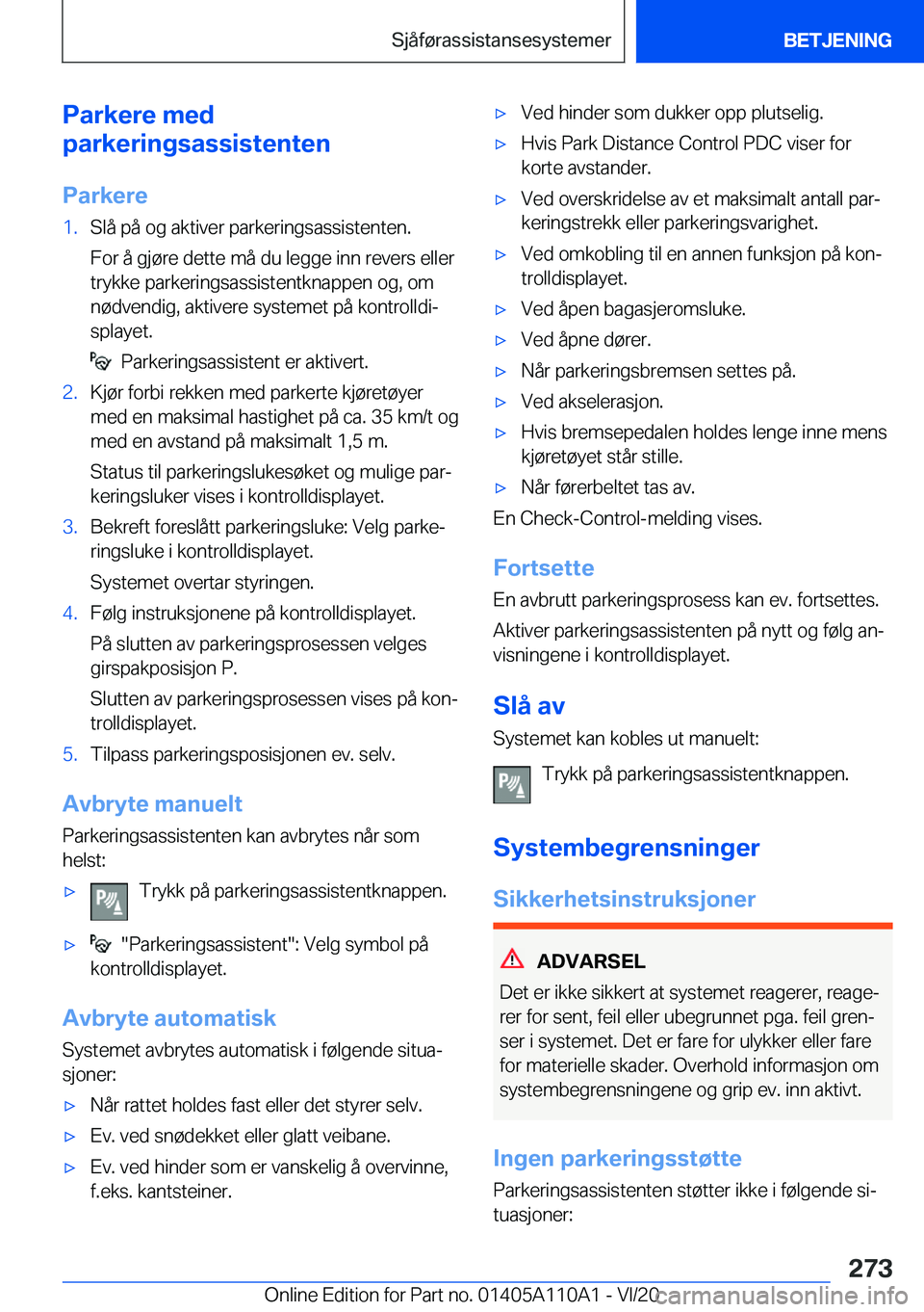 BMW 7 SERIES 2021  InstruksjonsbØker (in Norwegian) �P�a�r�k�e�r�e��m�e�d
�p�a�r�k�e�r�i�n�g�s�a�s�s�i�s�t�e�n�t�e�n
�P�a�r�k�e�r�e�1�.�S�l�å��p�å��o�g��a�k�t�i�v�e�r��p�a�r�k�e�r�i�n�g�s�a�s�s�i�s�t�e�n�t�e�n�. �F�o�r��å��g�j�