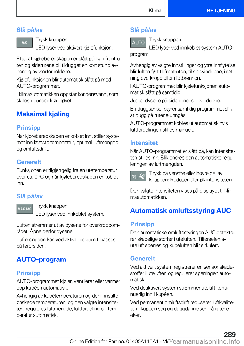 BMW 7 SERIES 2021  InstruksjonsbØker (in Norwegian) �S�l�å��p�å�/�a�v�T�r�y�k�k��k�n�a�p�p�e�n�.
�L�E�D��l�y�s�e�r��v�e�d��a�k�t�i�v�e�r�t��k�j�