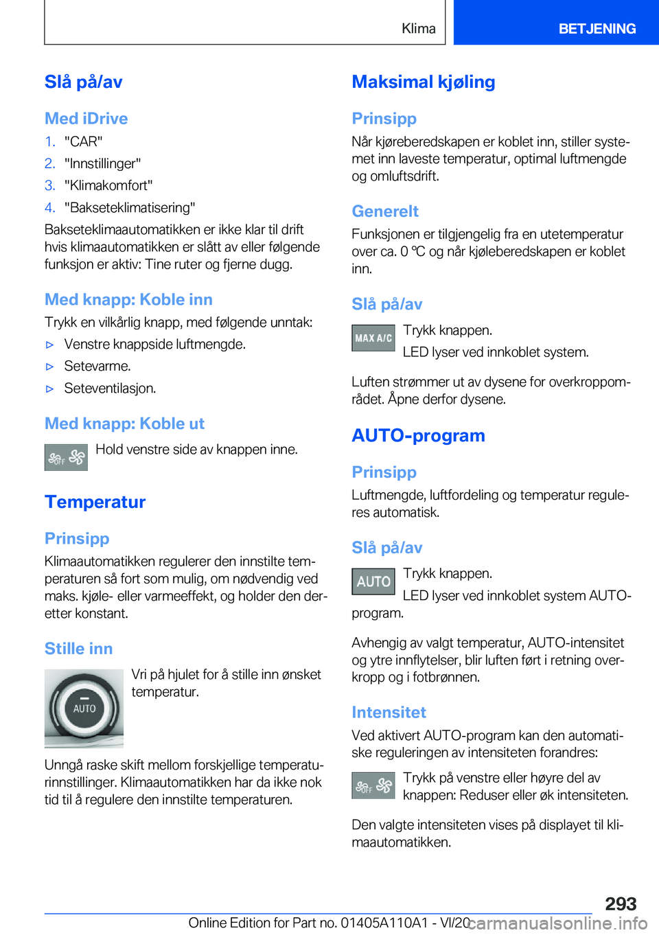 BMW 7 SERIES 2021  InstruksjonsbØker (in Norwegian) �S�l�å��p�å�/�a�v�M�e�d��i�D�r�i�v�e�1�.��C�A�R��2�.��I�n�n�s�t�i�l�l�i�n�g�e�r��3�.��K�l�i�m�a�k�o�m�f�o�r�t��4�.��B�a�k�s�e�t�e�k�l�i�m�a�t�i�s�e�r�i�n�g�
�B�a�k�s�e�t�e�k�l�i�m�a�a�u�t�
