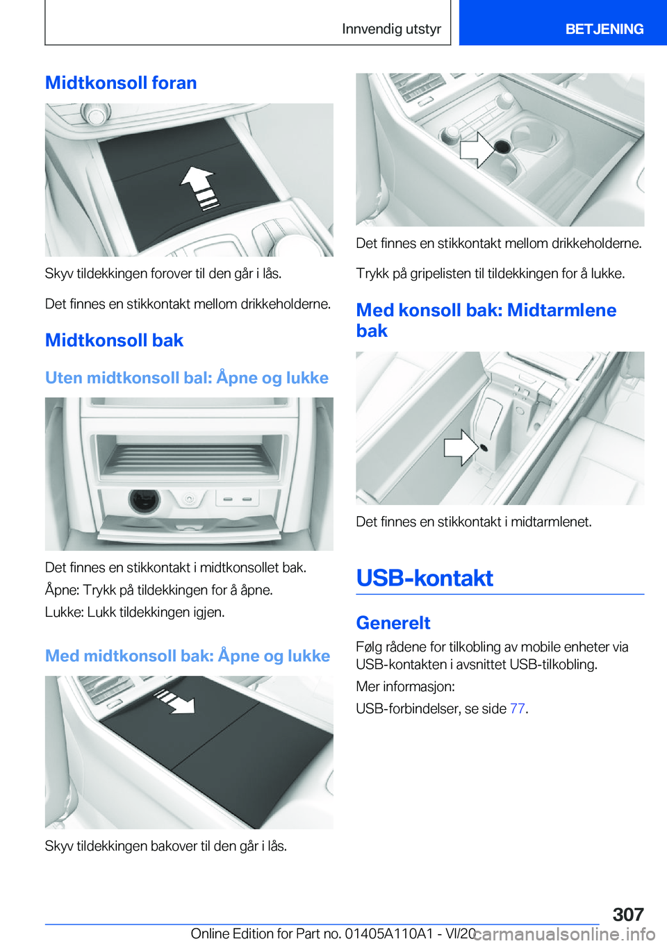 BMW 7 SERIES 2021  InstruksjonsbØker (in Norwegian) �M�i�d�t�k�o�n�s�o�l�l��f�o�r�a�n
�S�k�y�v��t�i�l�d�e�k�k�i�n�g�e�n��f�o�r�o�v�e�r��t�i�l��d�e�n��g�å�r��i��l�å�s�.
�D�e�t��f�i�n�n�e�s��e�n��s�t�i�k�k�o�n�t�a�k�t��m�e�l�l�o�m��d�r�i�k