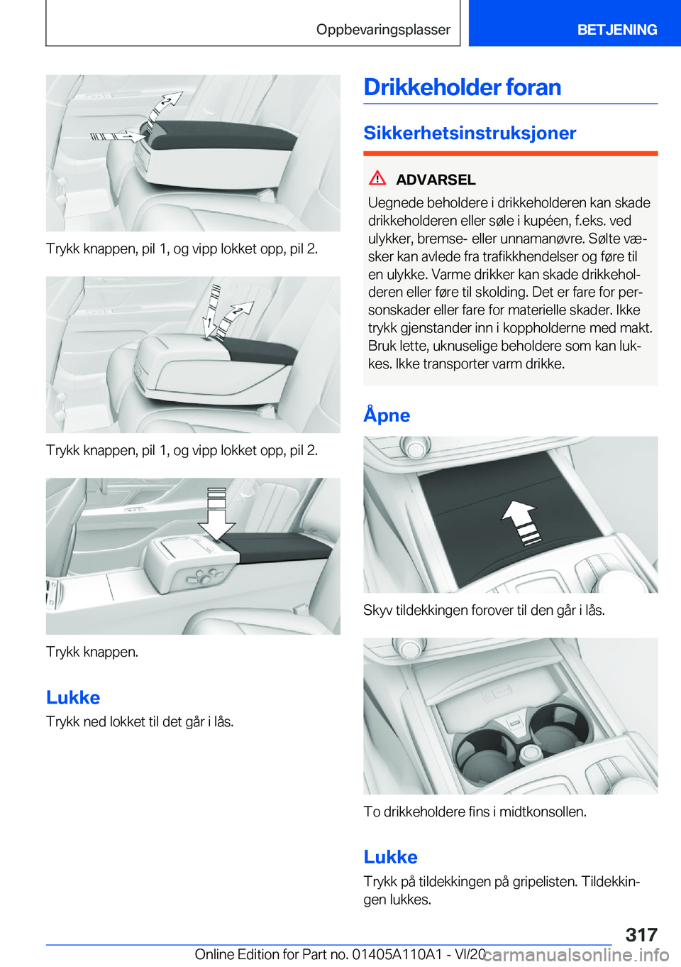 BMW 7 SERIES 2021  InstruksjonsbØker (in Norwegian) �T�r�y�k�k��k�n�a�p�p�e�n�,��p�i�l��1�,��o�g��v�i�p�p��l�o�k�k�e�t��o�p�p�,��p�i�l��2�.
�T�r�y�k�k��k�n�a�p�p�e�n�,��p�i�l��1�,��o�g��v�i�p�p��l�o�k�k�e�t��o�p�p�,��p�i�l��2�.
�T�r�y