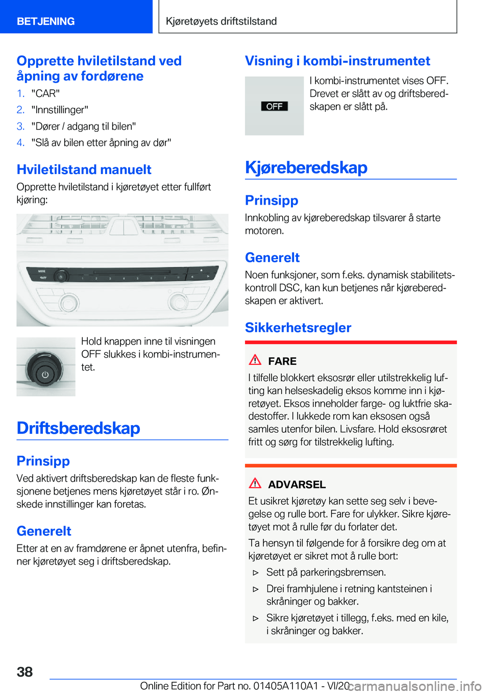 BMW 7 SERIES 2021  InstruksjonsbØker (in Norwegian) �O�p�p�r�e�t�t�e��h�v�i�l�e�t�i�l�s�t�a�n�d��v�e�d
�å�p�n�i�n�g��a�v��f�o�r�d�