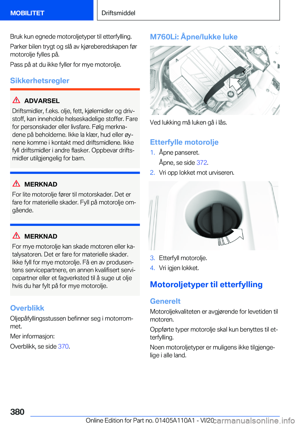 BMW 7 SERIES 2021  InstruksjonsbØker (in Norwegian) �B�r�u�k��k�u�n��e�g�n�e�d�e��m�o�t�o�r�o�l�j�e�t�y�p�e�r��t�i�l��e�t�t�e�r�f�y�l�l�i�n�g�.�P�a�r�k�e�r��b�i�l�e�n��t�r�y�g�t��o�g��s�l�å��a�v��k�j�