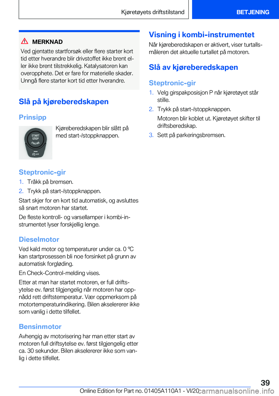 BMW 7 SERIES 2021  InstruksjonsbØker (in Norwegian) �M�E�R�K�N�A�D
�V�e�d��g�j�e�n�t�a�t�t�e��s�t�a�r�t�f�o�r�s�