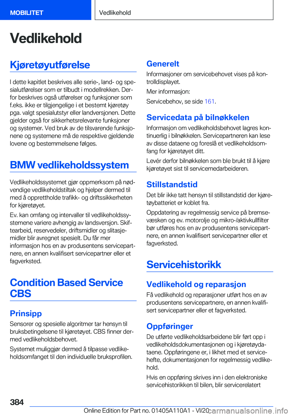 BMW 7 SERIES 2021  InstruksjonsbØker (in Norwegian) �V�e�d�l�i�k�e�h�o�l�d�K�j�