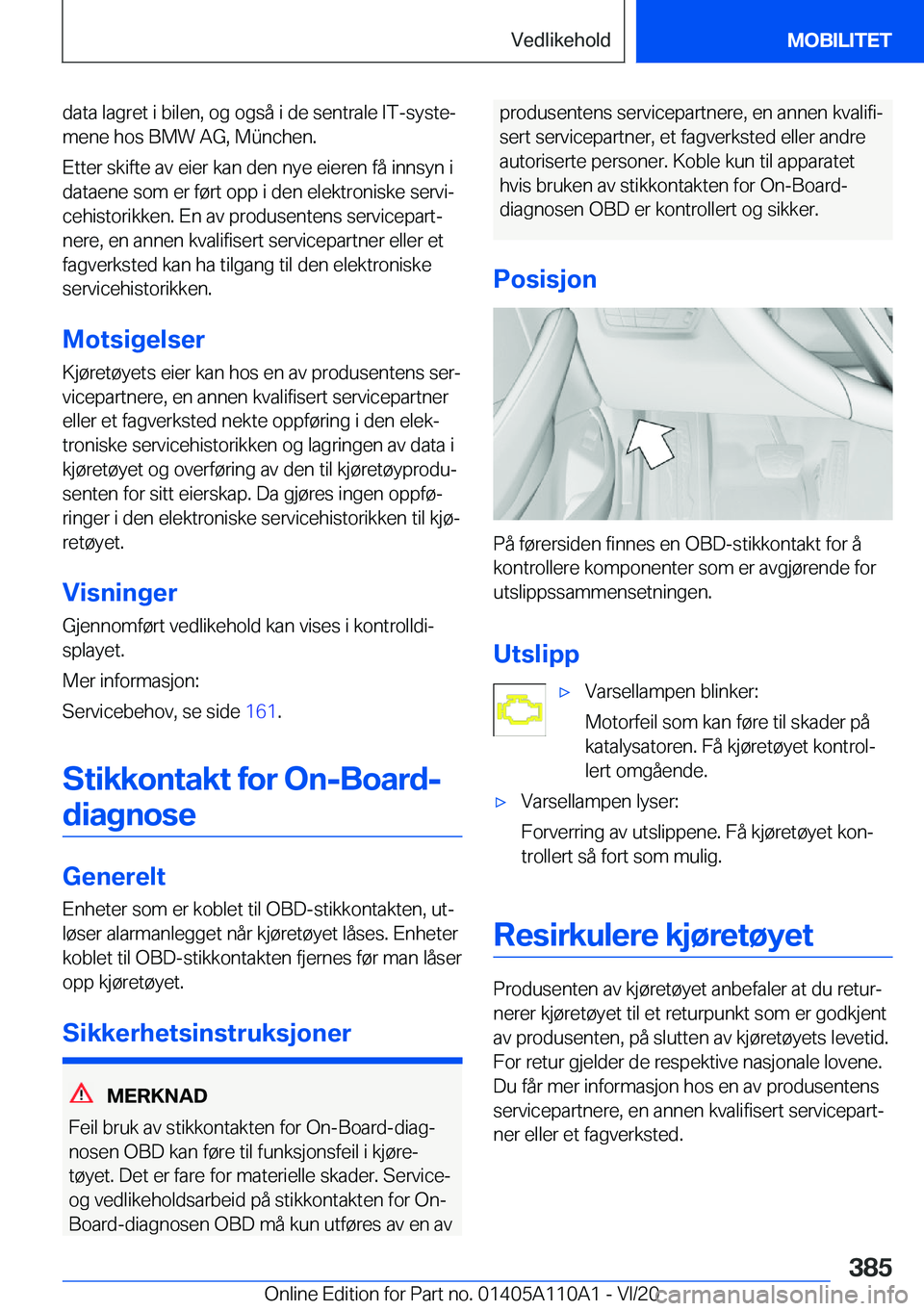BMW 7 SERIES 2021  InstruksjonsbØker (in Norwegian) �d�a�t�a��l�a�g�r�e�t��i��b�i�l�e�n�,��o�g��o�g�s�å��i��d�e��s�e�n�t�r�a�l�e��I�T�-�s�y�s�t�ej�m�e�n�e��h�o�s��B�M�W��A�G�,��M�