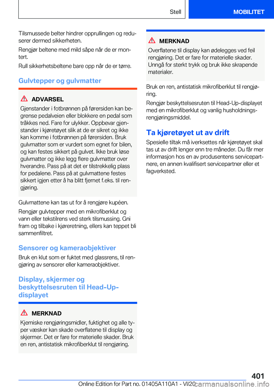 BMW 7 SERIES 2021  InstruksjonsbØker (in Norwegian) �T�i�l�s�m�u�s�s�e�d�e��b�e�l�t�e�r��h�i�n�d�r�e�r��o�p�p�r�u�l�l�i�n�g�e�n��o�g��r�e�d�uj
�s�e�r�e�r��d�e�r�m�e�d��s�i�k�k�e�r�h�e�t�e�n�.
�R�e�n�g�j�