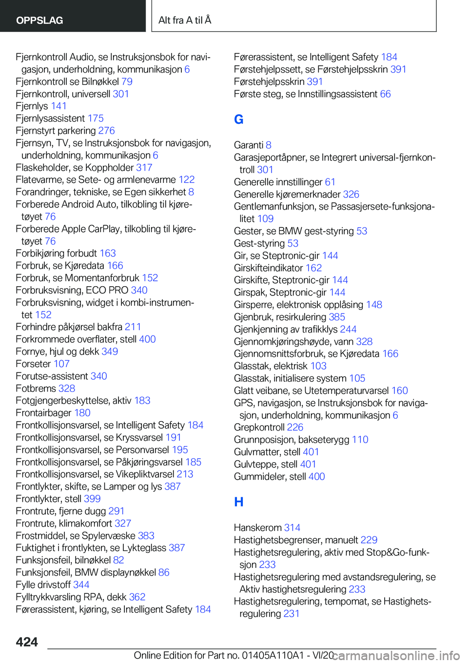 BMW 7 SERIES 2021  InstruksjonsbØker (in Norwegian) �F�j�e�r�n�k�o�n�t�r�o�l�l��A�u�d�i�o�,��s�e��I�n�s�t�r�u�k�s�j�o�n�s�b�o�k��f�o�r��n�a�v�ij�g�a�s�j�o�n�,��u�n�d�e�r�h�o�l�d�n�i�n�g�,��k�o�m�m�u�n�i�k�a�s�j�o�n� �6�
�F�j�e�r�n�k�o�n�t�r�o