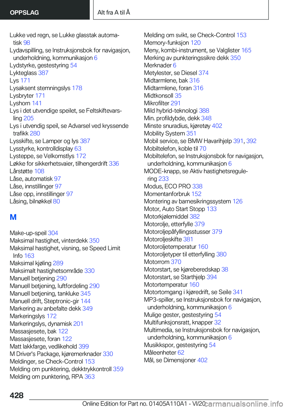 BMW 7 SERIES 2021  InstruksjonsbØker (in Norwegian) �L�u�k�k�e��v�e�d��r�e�g�n�,��s�e��L�u�k�k�e��g�l�a�s�s�t�a�k��a�u�t�o�m�aj�t�i�s�k� �9�8�
�L�y�d�a�v�s�p�i�l�l�i�n�g�,��s�e��I�n�s�t�r�u�k�s�j�o�n�s�b�o�k��f�o�r��n�a�v�i�g�a�s�j�o�n�, �