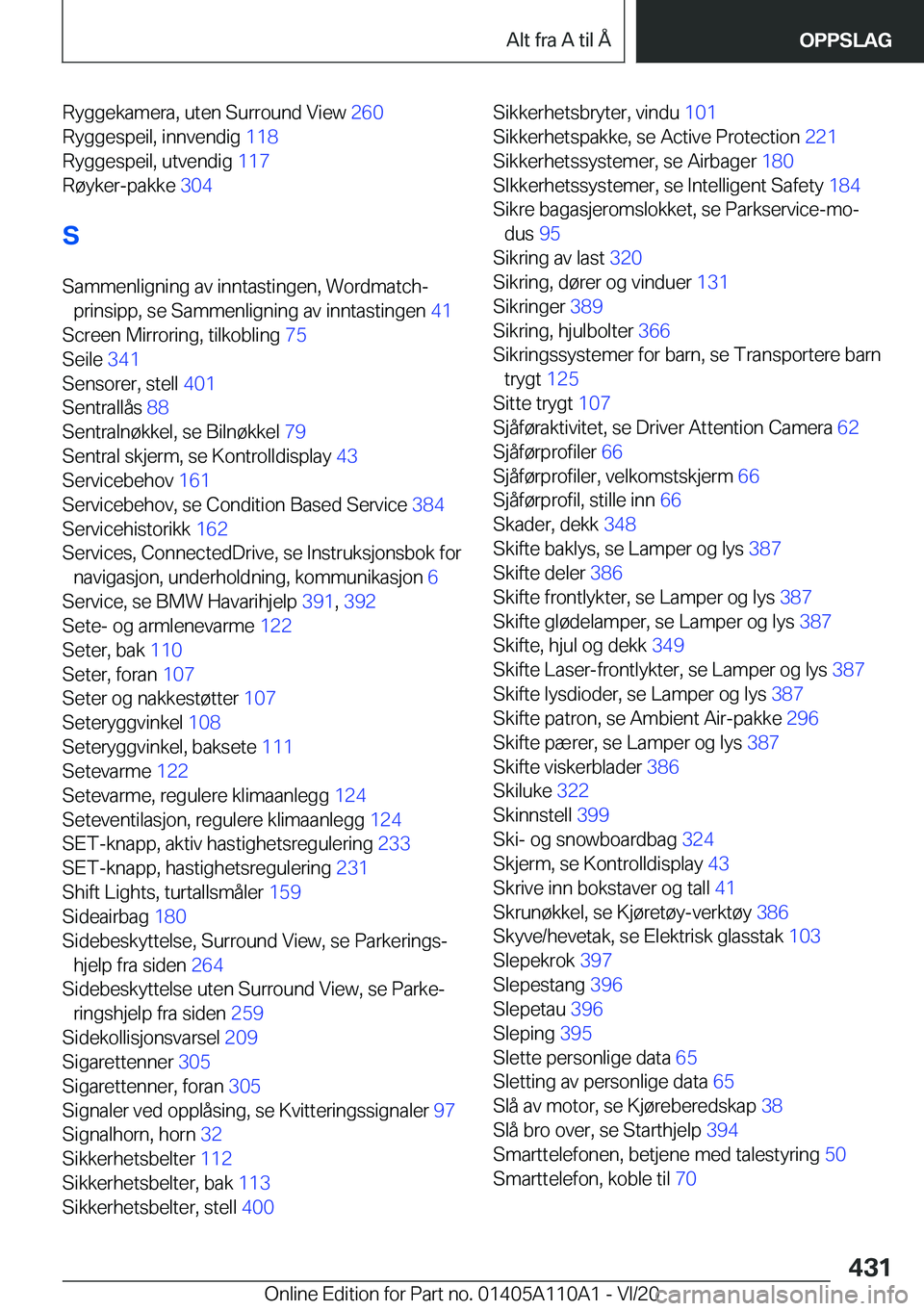 BMW 7 SERIES 2021  InstruksjonsbØker (in Norwegian) �R�y�g�g�e�k�a�m�e�r�a�,��u�t�e�n��S�u�r�r�o�u�n�d��V�i�e�w��2�6�0�
�R�y�g�g�e�s�p�e�i�l�,��i�n�n�v�e�n�d�i�g� �1�1�8�
�R�y�g�g�e�s�p�e�i�l�,��u�t�v�e�n�d�i�g� �1�1�7�
�R�