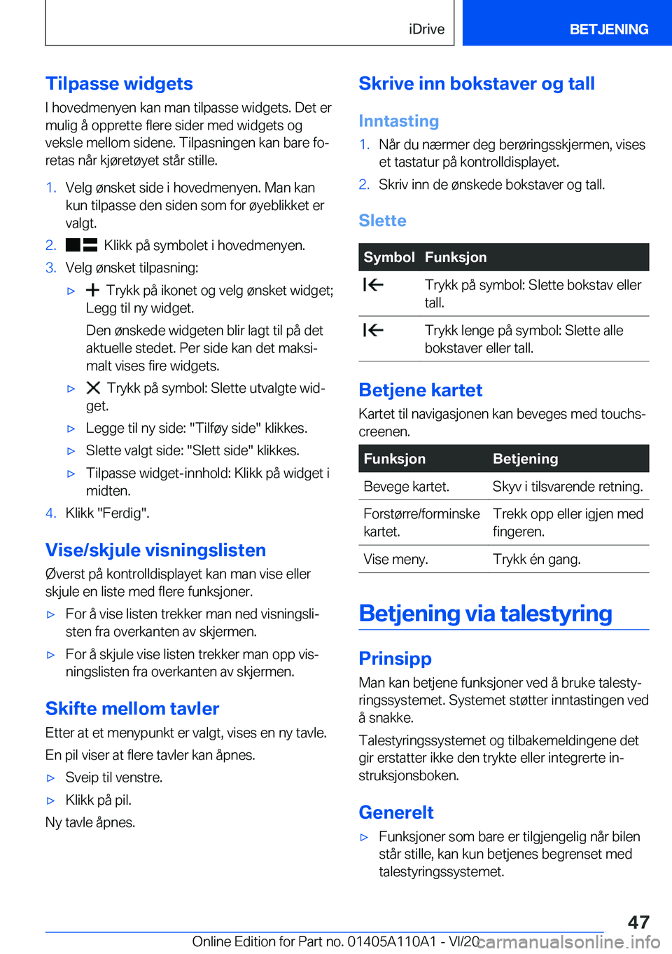 BMW 7 SERIES 2021  InstruksjonsbØker (in Norwegian) �T�i�l�p�a�s�s�e��w�i�d�g�e�t�s
�I��h�o�v�e�d�m�e�n�y�e�n��k�a�n��m�a�n��t�i�l�p�a�s�s�e��w�i�d�g�e�t�s�.��D�e�t��e�r �m�u�l�i�g��å��o�p�p�r�e�t�t�e��f�l�e�r�e��s�i�d�e�r��m�e�d��w�i�d�