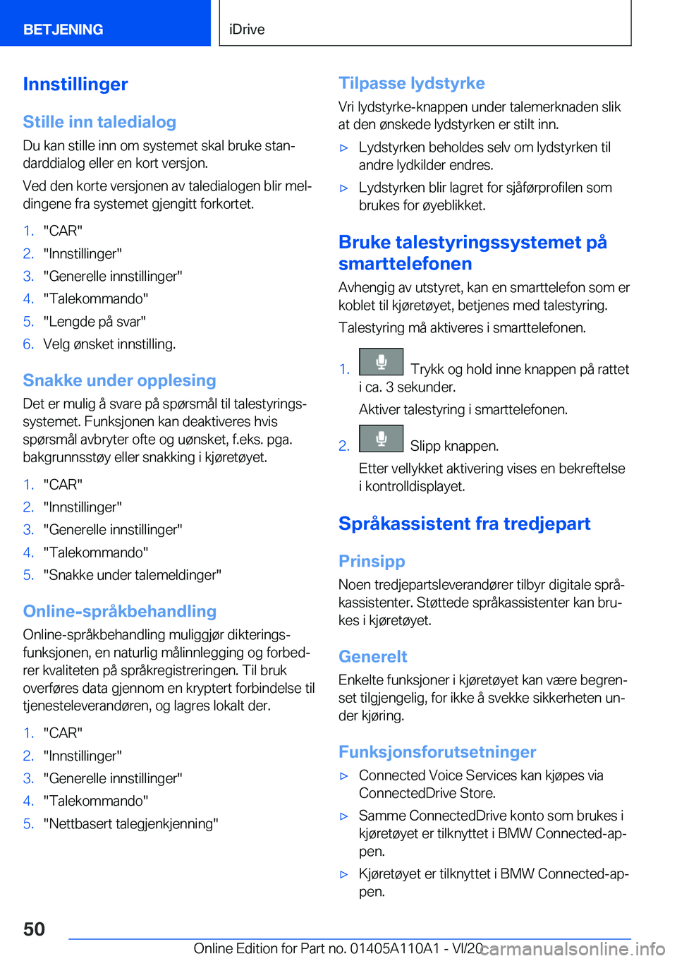 BMW 7 SERIES 2021  InstruksjonsbØker (in Norwegian) �I�n�n�s�t�i�l�l�i�n�g�e�r�S�t�i�l�l�e��i�n�n��t�a�l�e�d�i�a�l�o�g
�D�u��k�a�n��s�t�i�l�l�e��i�n�n��o�m��s�y�s�t�e�m�e�t��s�k�a�l��b�r�u�k�e��s�t�a�nj
�d�a�r�d�d�i�a�l�o�g��e�l�l�e�r��e�n