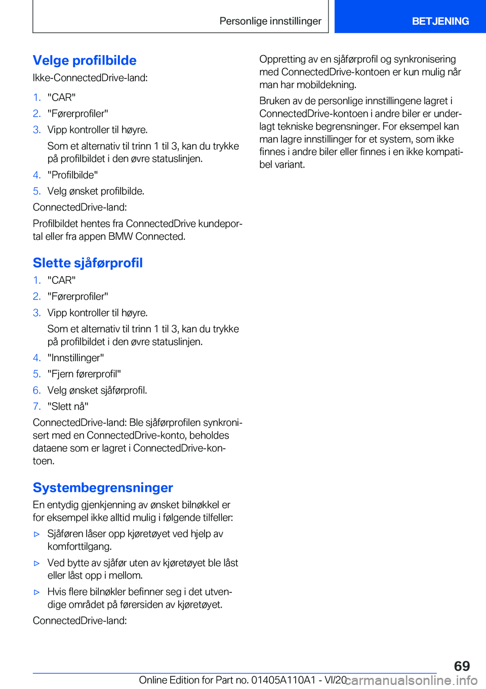 BMW 7 SERIES 2021  InstruksjonsbØker (in Norwegian) �V�e�l�g�e��p�r�o�f�i�l�b�i�l�d�e�I�k�k�e�-�C�o�n�n�e�c�t�e�d�D�r�i�v�e�-�l�a�n�d�:�1�.��C�A�R��2�.��F�