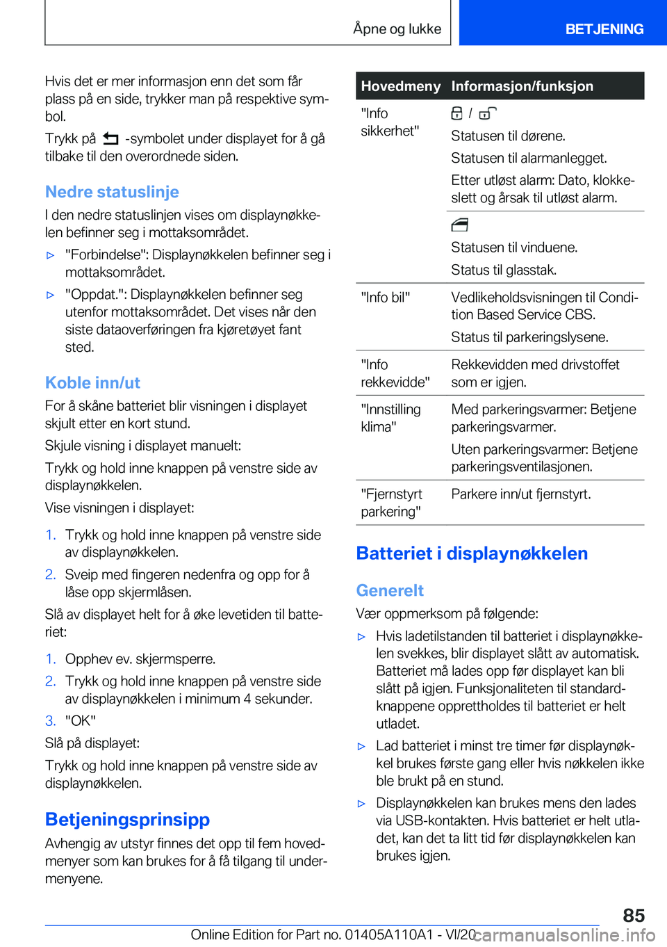 BMW 7 SERIES 2021  InstruksjonsbØker (in Norwegian) �H�v�i�s��d�e�t��e�r��m�e�r��i�n�f�o�r�m�a�s�j�o�n��e�n�n��d�e�t��s�o�m��f�å�r�p�l�a�s�s��p�å��e�n��s�i�d�e�,��t�r�y�k�k�e�r��m�a�n��p�å��r�e�s�p�e�k�t�i�v�e��s�y�mj
�b�o�l�.
�T�r�