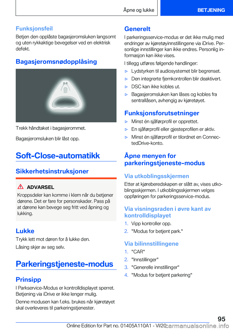 BMW 7 SERIES 2021  InstruksjonsbØker (in Norwegian) �F�u�n�k�s�j�o�n�s�f�e�i�l�B�e�t�j�e�n��d�e�n��o�p�p�l�å�s�t�e��b�a�g�a�s�j�e�r�o�m�s�l�u�k�e�n��l�a�n�g�s�o�m�t
�o�g��u�t�e�n��r�y�k�k�a�k�t�i�g�e��b�e�v�e�g�e�l�s�e�r��v�e�d��e�n��e�l�e�k