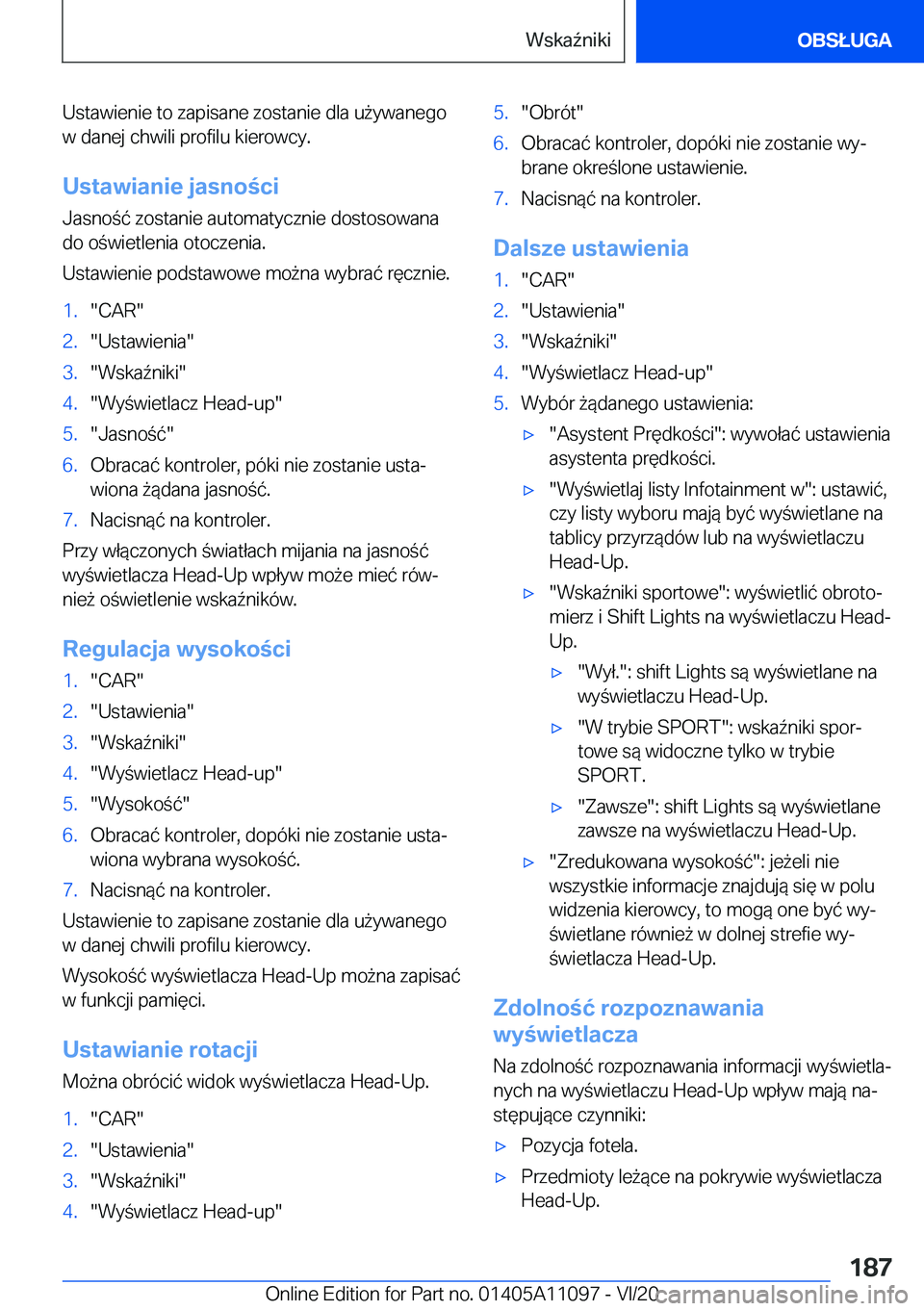 BMW 7 SERIES 2021  Instrukcja obsługi (in Polish) �U�s�t�a�w�i�e�n�i�e��t�o��z�a�p�i�s�a�n�e��z�o�s�t�a�n�i�e��d�l�a��u9�y�w�a�n�e�g�o
�w��d�a�n�e�j��c�h�w�i�l�i��p�r�o�f�i�l�u��k�i�e�r�o�w�c�y�.
�U�s�t�a�w�i�a�n�i�e��j�a�s�n�o�c�i�J�a�s