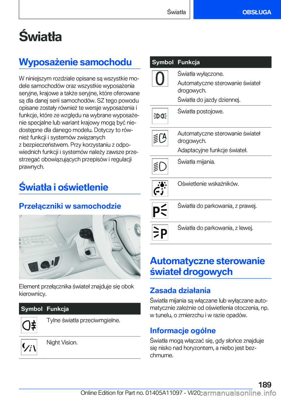BMW 7 SERIES 2021  Instrukcja obsługi (in Polish) �w�i�a�t�ł�a�W�y�p�o�s�a9�e�n�i�e��s�a�m�o�c�h�o�d�u
�W��n�i�n�i�e�j�s�z�y�m��r�o�z�d�z�i�a�l�e��o�p�i�s�a�n�e��s�