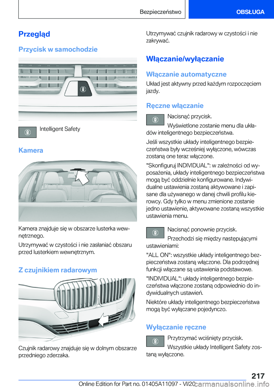 BMW 7 SERIES 2021  Instrukcja obsługi (in Polish) �P�r�z�e�g�l�ą�d�P�r�z�y�c�i�s�k��w��s�a�m�o�c�h�o�d�z�i�e
�I�n�t�e�l�l�i�g�e�n�t��S�a�f�e�t�y
�K�a�m�e�r�a
�K�a�m�e�r�a��z�n�a�j�d�u�j�e��s�i�