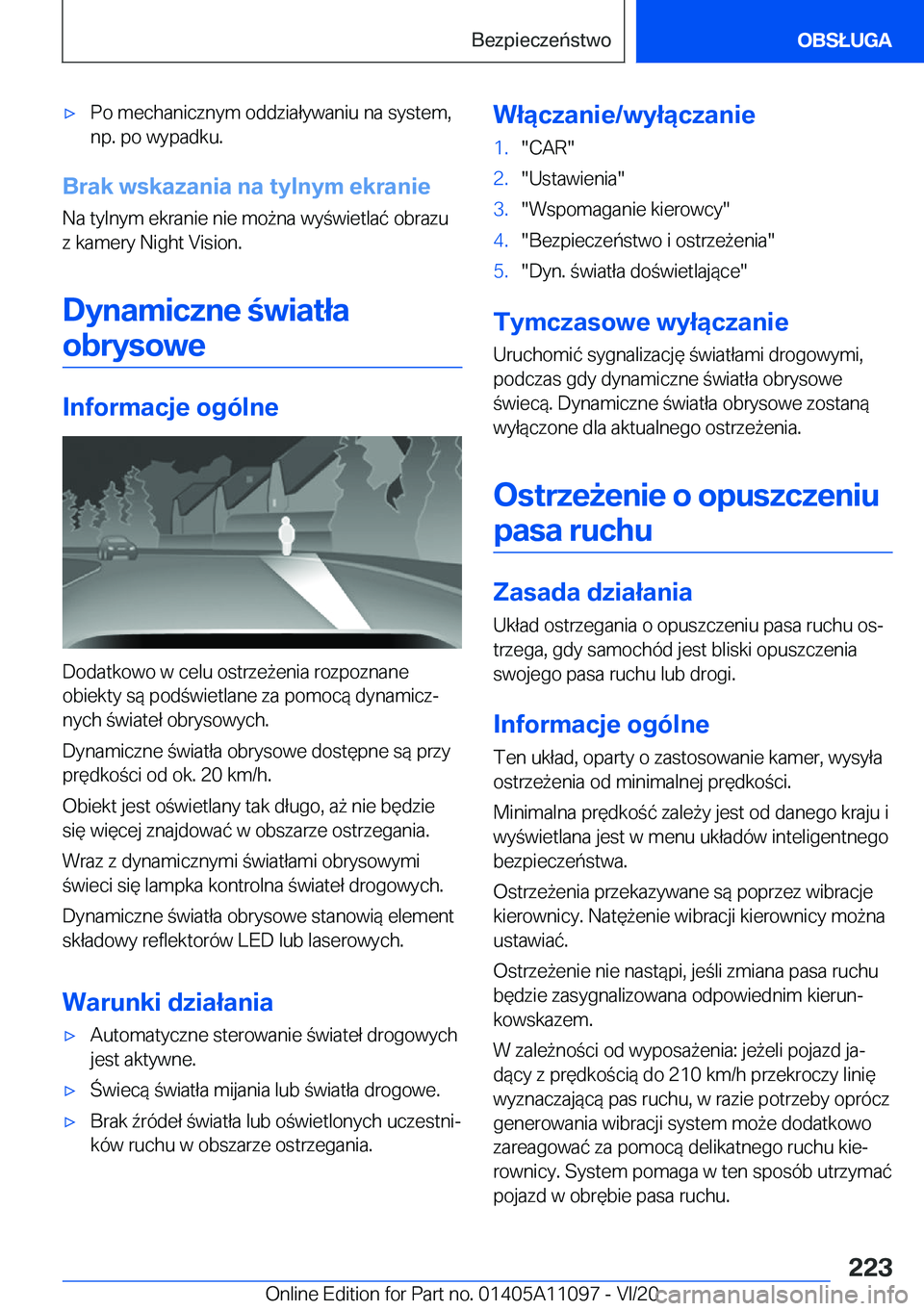 BMW 7 SERIES 2021  Instrukcja obsługi (in Polish) 'x�P�o��m�e�c�h�a�n�i�c�z�n�y�m��o�d�d�z�i�a�ł�y�w�a�n�i�u��n�a��s�y�s�t�e�m�,
�n�p�.��p�o��w�y�p�a�d�k�u�.
�B�r�a�k��w�s�k�a�z�a�n�i�a��n�a��t�y�l�n�y�m��e�k�r�a�n�i�e
�N�a��t�y�l�n�y