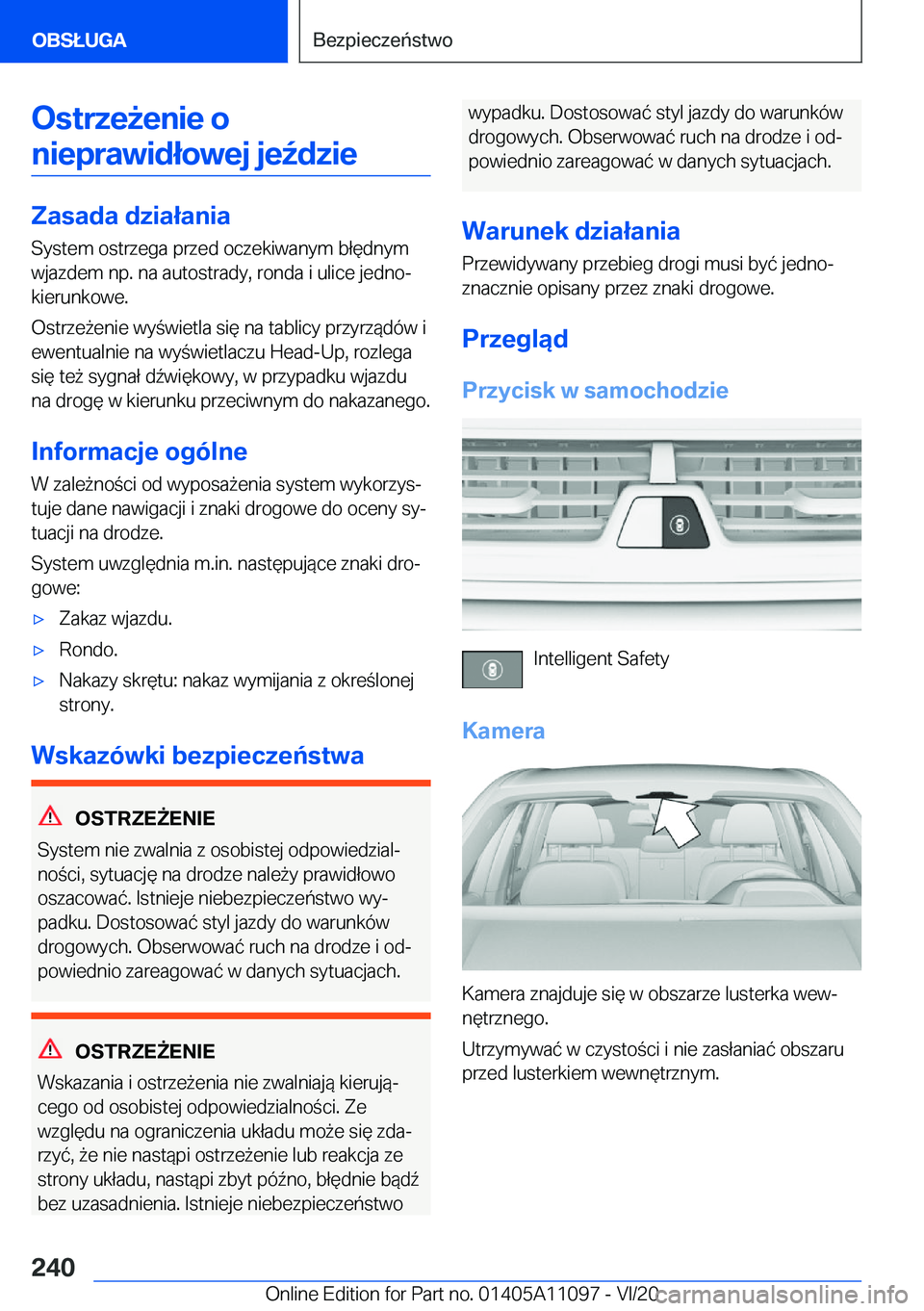 BMW 7 SERIES 2021  Instrukcja obsługi (in Polish) �O�s�t�r�z�e9�e�n�i�e��o�n�i�e�p�r�a�w�i�d�ł�o�w�e�j��j�e7�d�z�i�e
�Z�a�s�a�d�a��d�z�i�a�ł�a�n�i�a
�S�y�s�t�e�m��o�s�t�r�z�e�g�a��p�r�z�e�d��o�c�z�e�k�i�w�a�n�y�m��b�ł�
