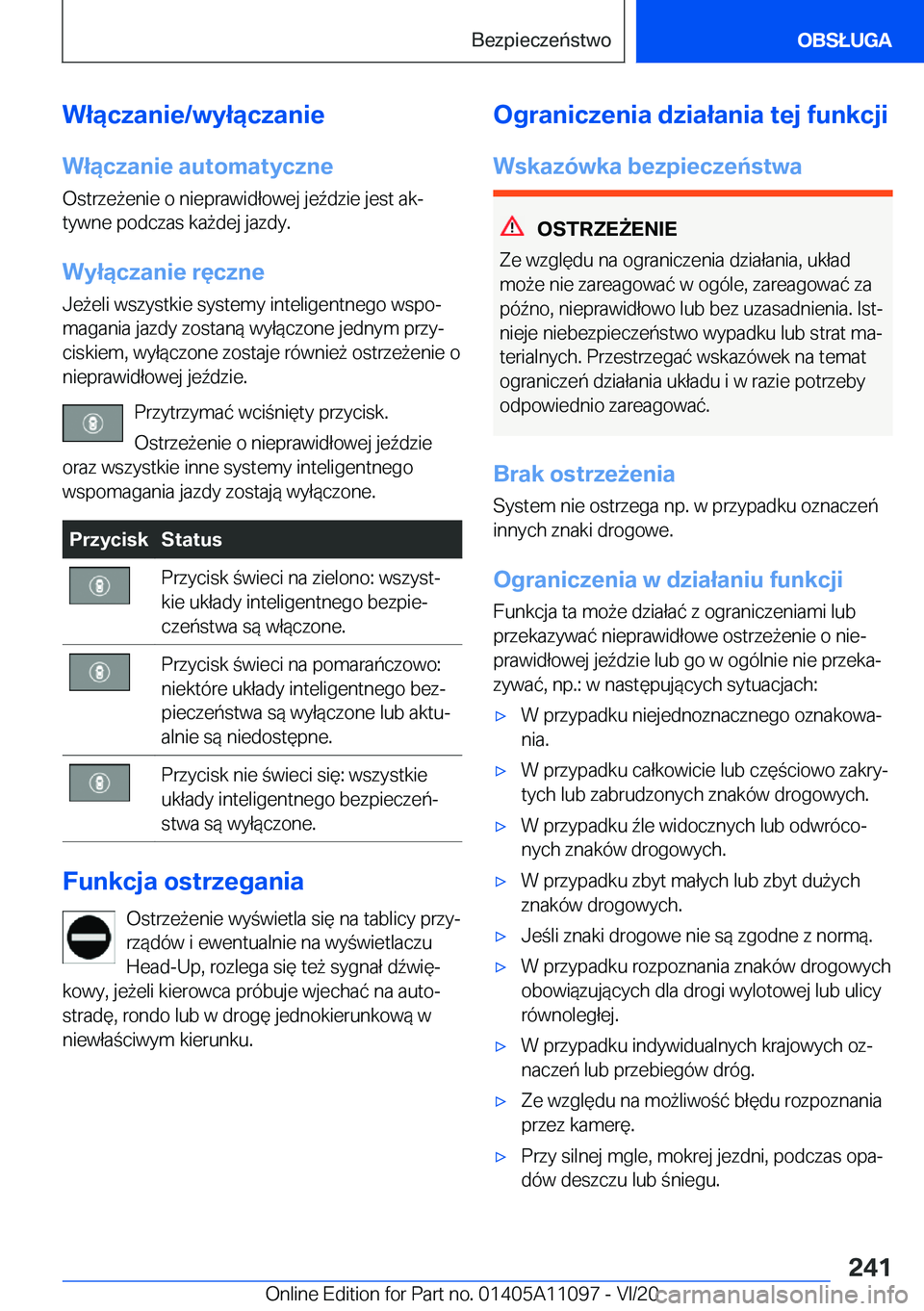 BMW 7 SERIES 2021  Instrukcja obsługi (in Polish) �W�ł�ą�c�z�a�n�i�e�/�w�y�ł�ą�c�z�a�n�i�e�W�ł�ą�c�z�a�n�i�e��a�u�t�o�m�a�t�y�c�z�n�e �O�s�t�r�z�e9�e�n�i�e��o��n�i�e�p�r�a�w�i�d�ł�o�w�e�j��j�e7�d�z�i�e��j�e�s�t��a�kj
�t�y�w�n�e��p�o�